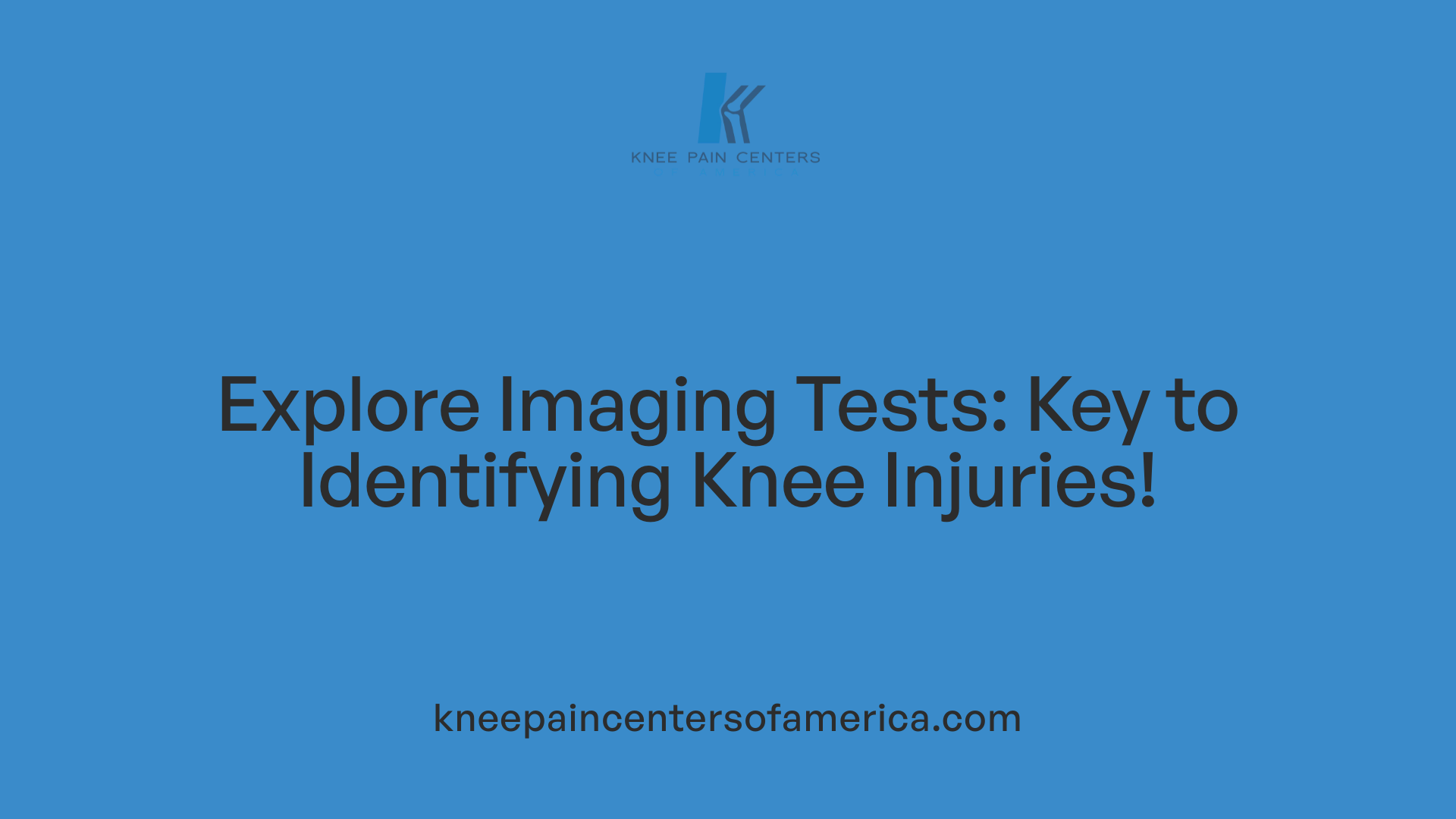 Explore Imaging Tests: Key to Identifying Knee Injuries!
