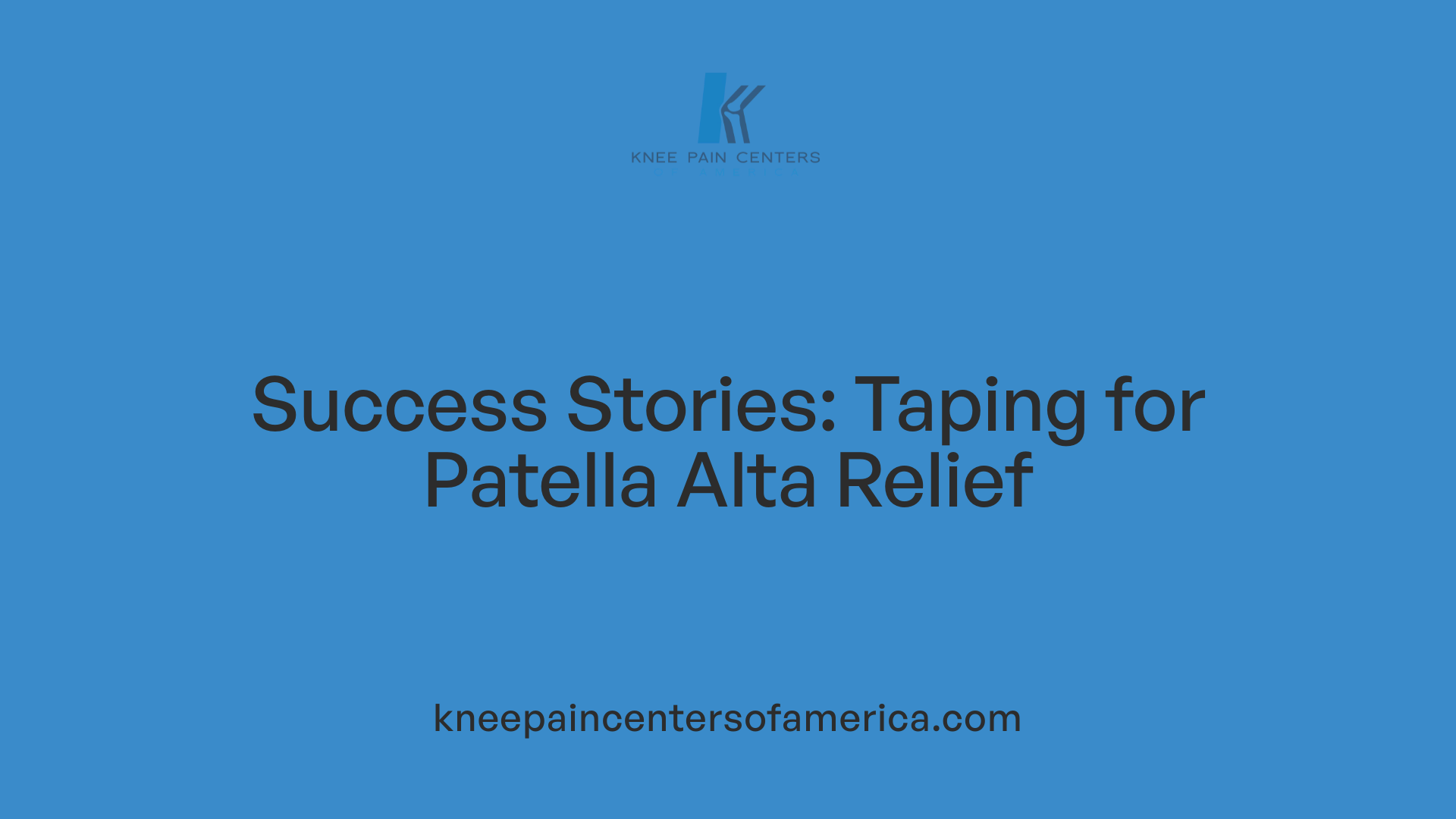 Success Stories: Taping for Patella Alta Relief