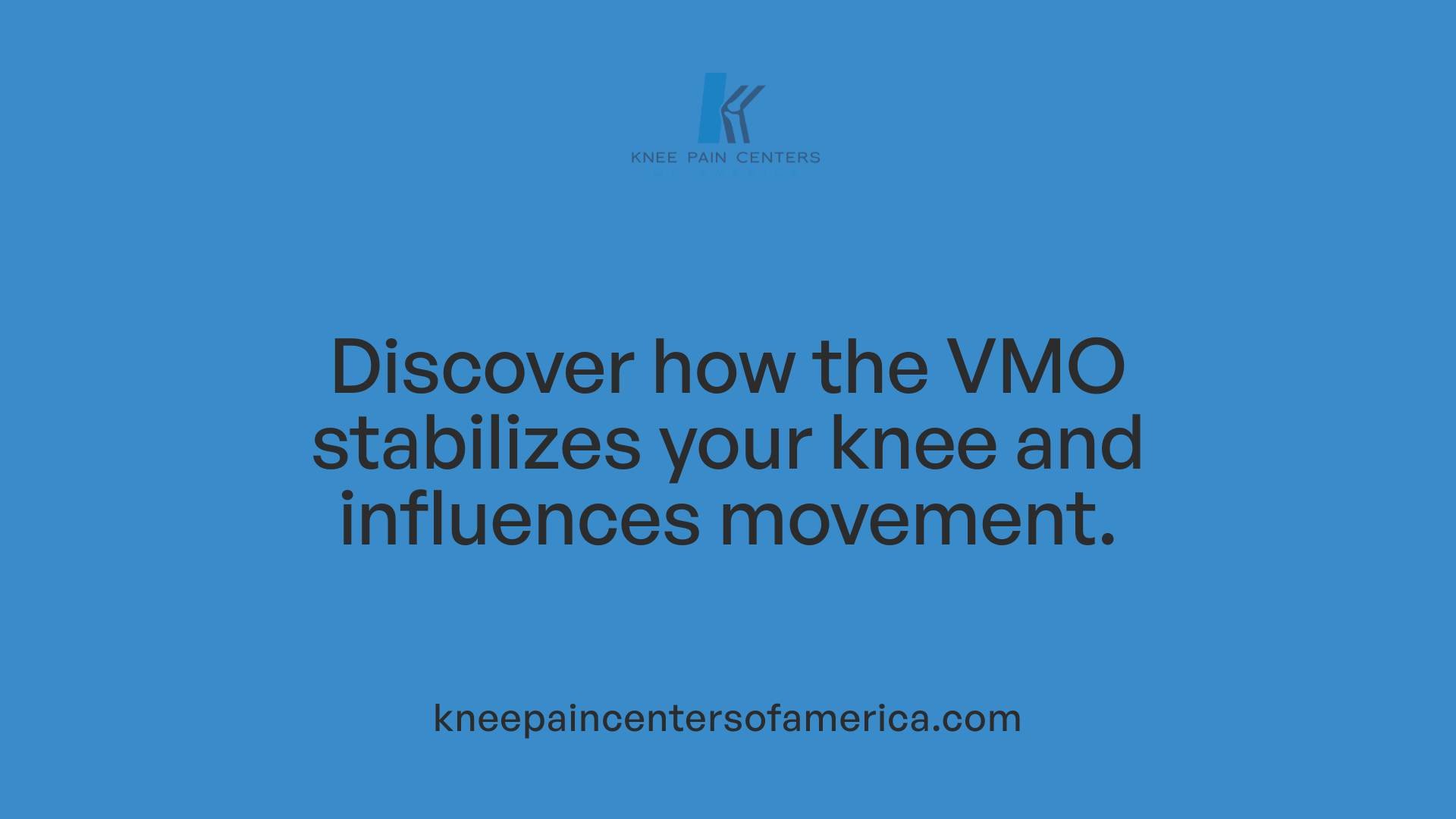 Discover how the VMO stabilizes your knee and influences movement.