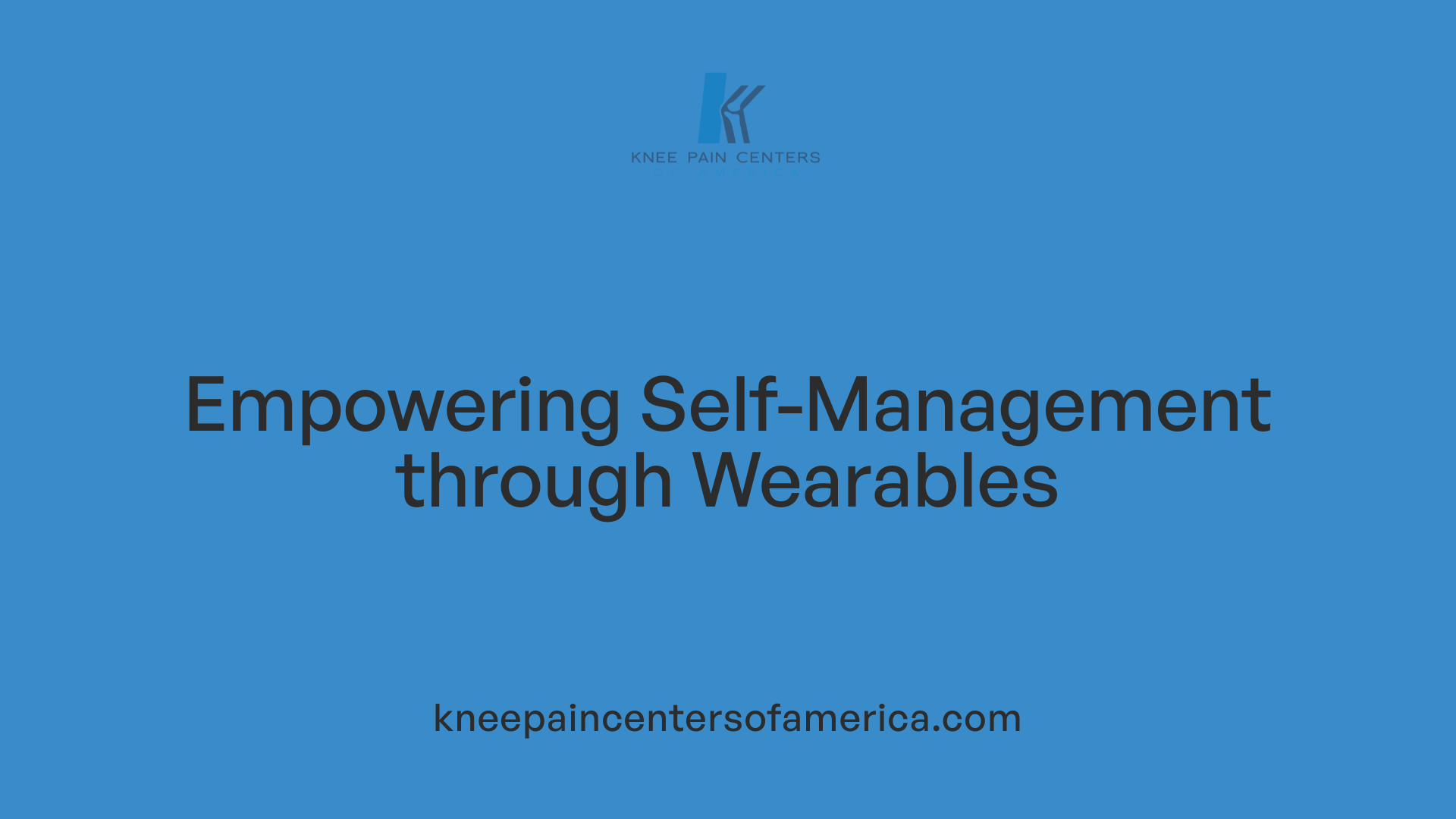Empowering Self-Management through Wearables