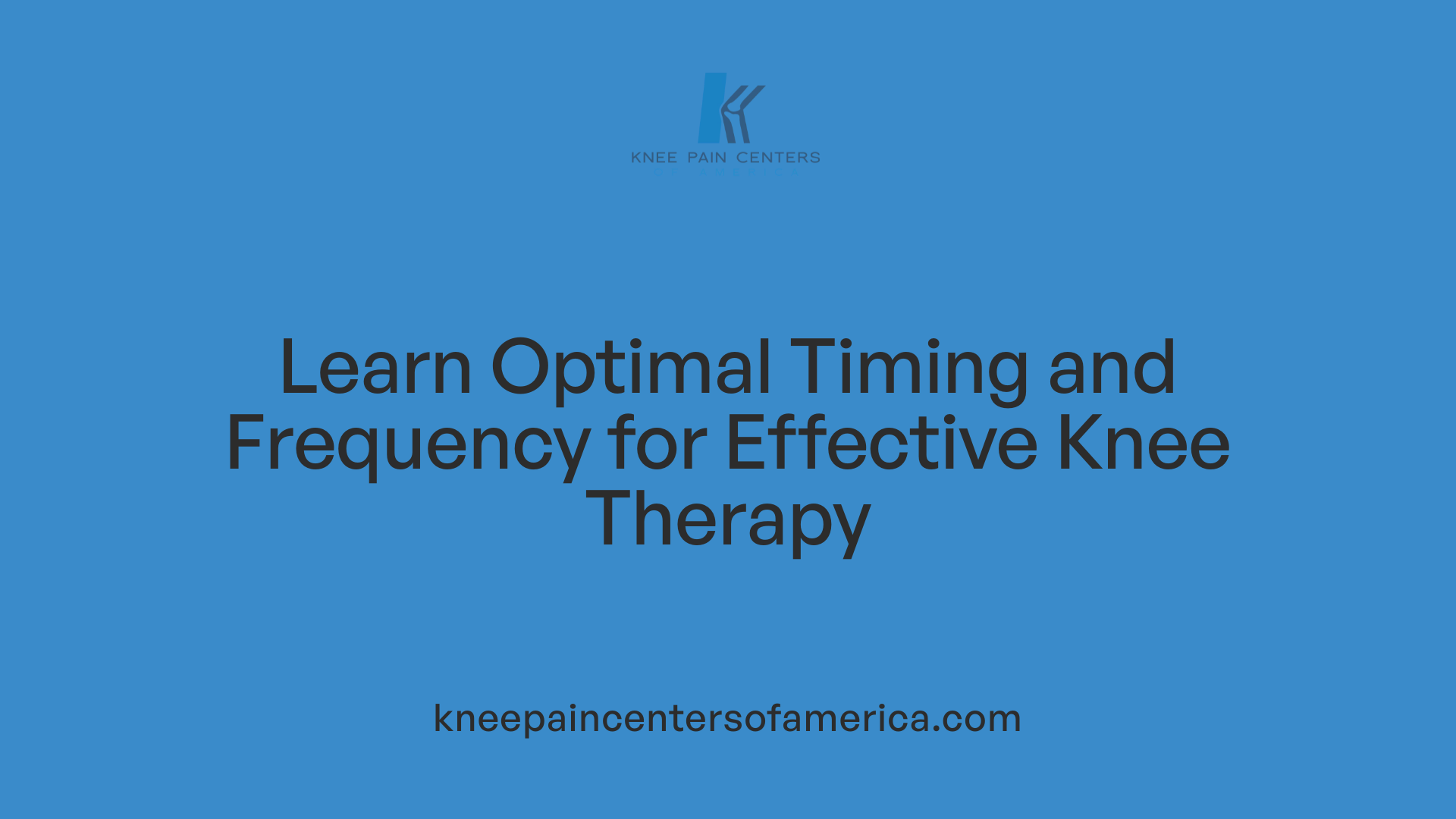 Learn Optimal Timing and Frequency for Effective Knee Therapy