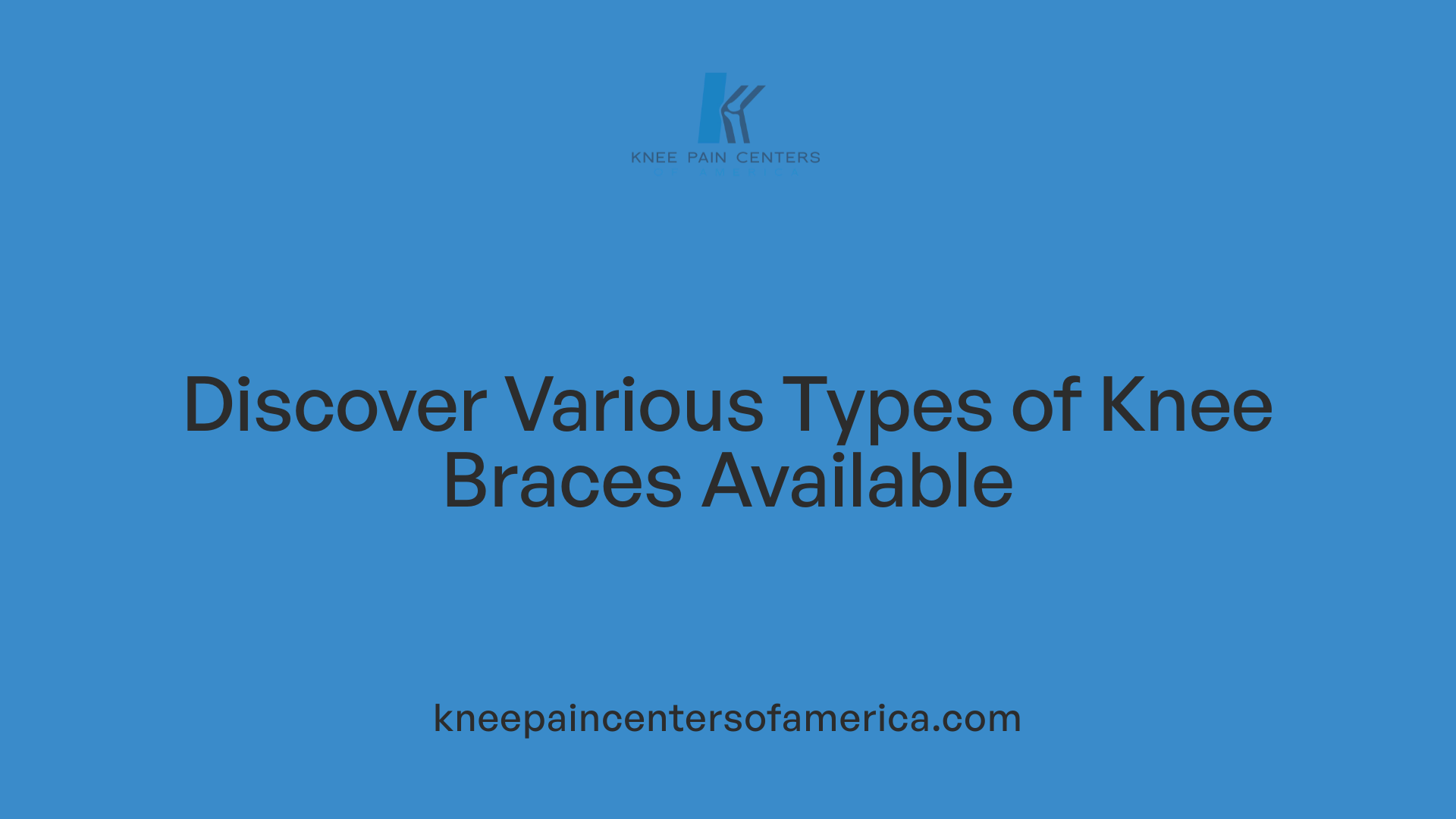Discover Various Types of Knee Braces Available
