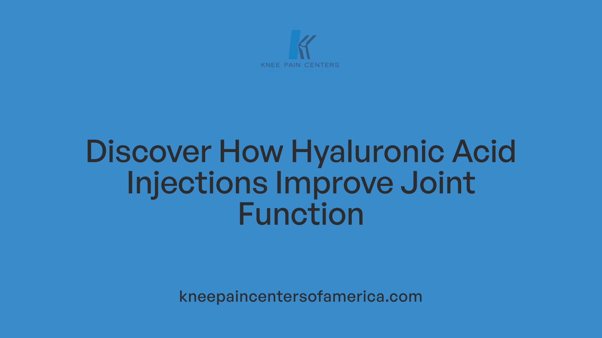 Discover How Hyaluronic Acid Injections Improve Joint Function