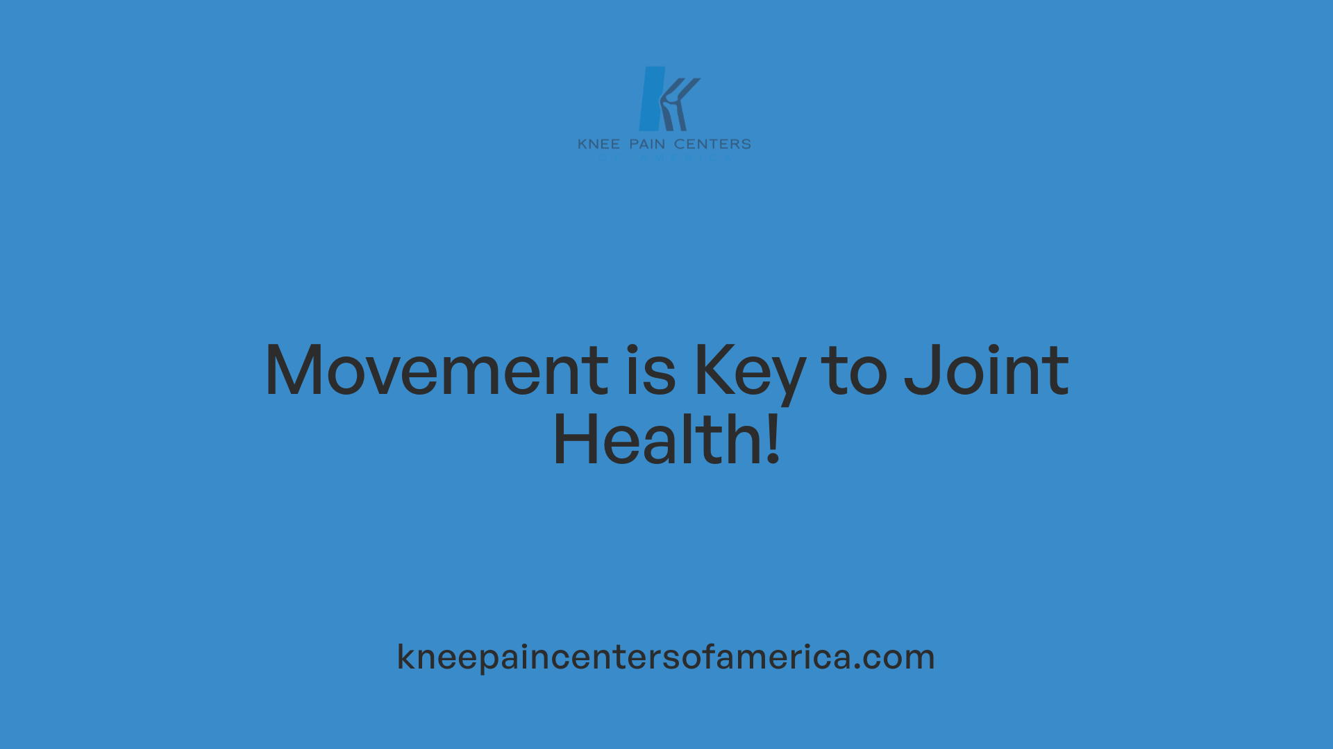 Movement is Key to Joint Health!