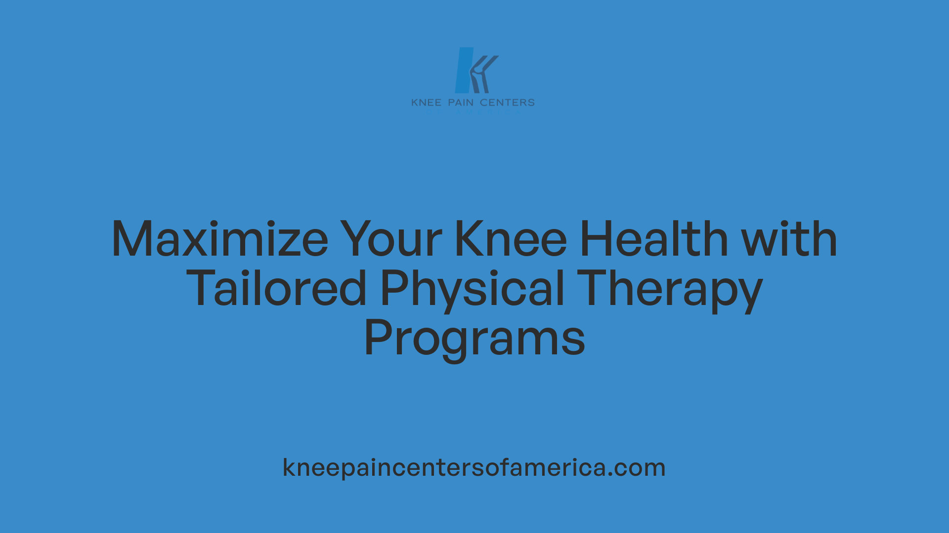 Maximize Your Knee Health with Tailored Physical Therapy Programs