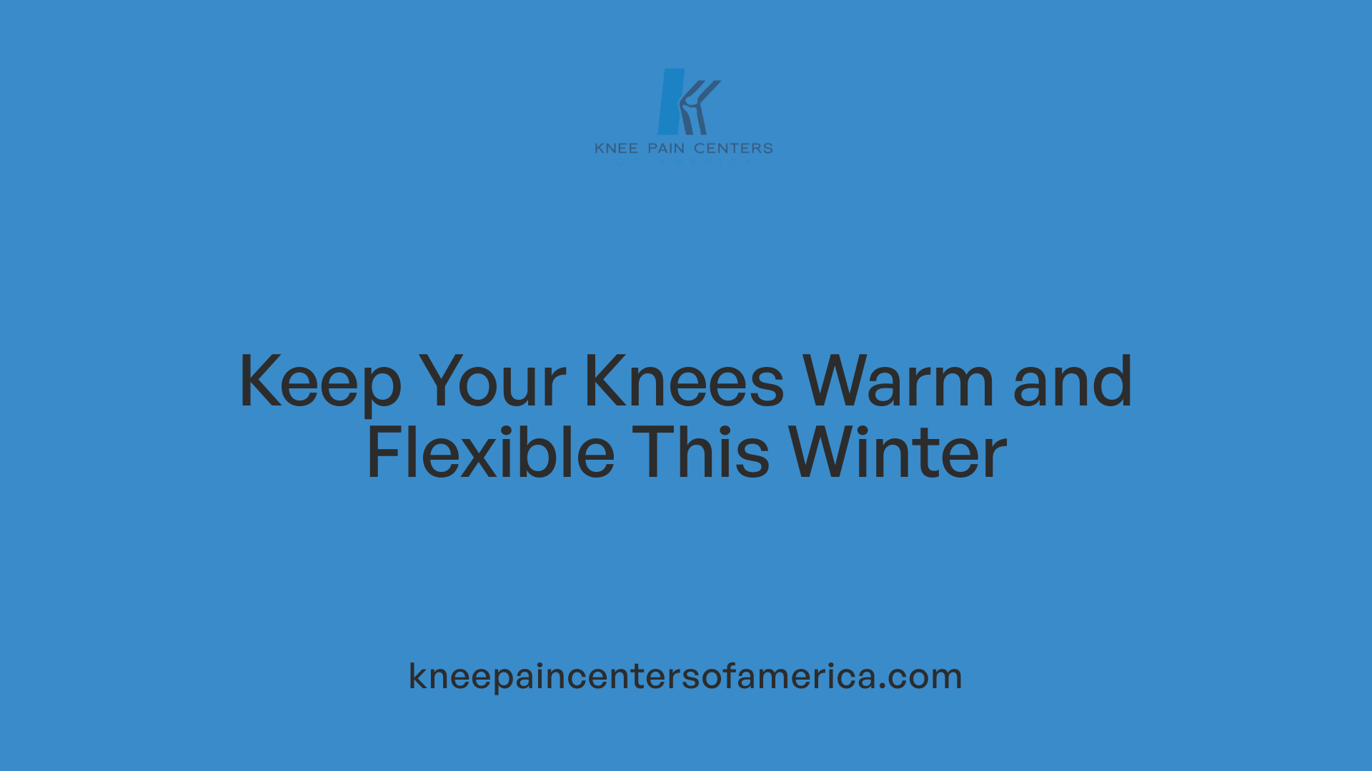 Keep Your Knees Warm and Flexible This Winter