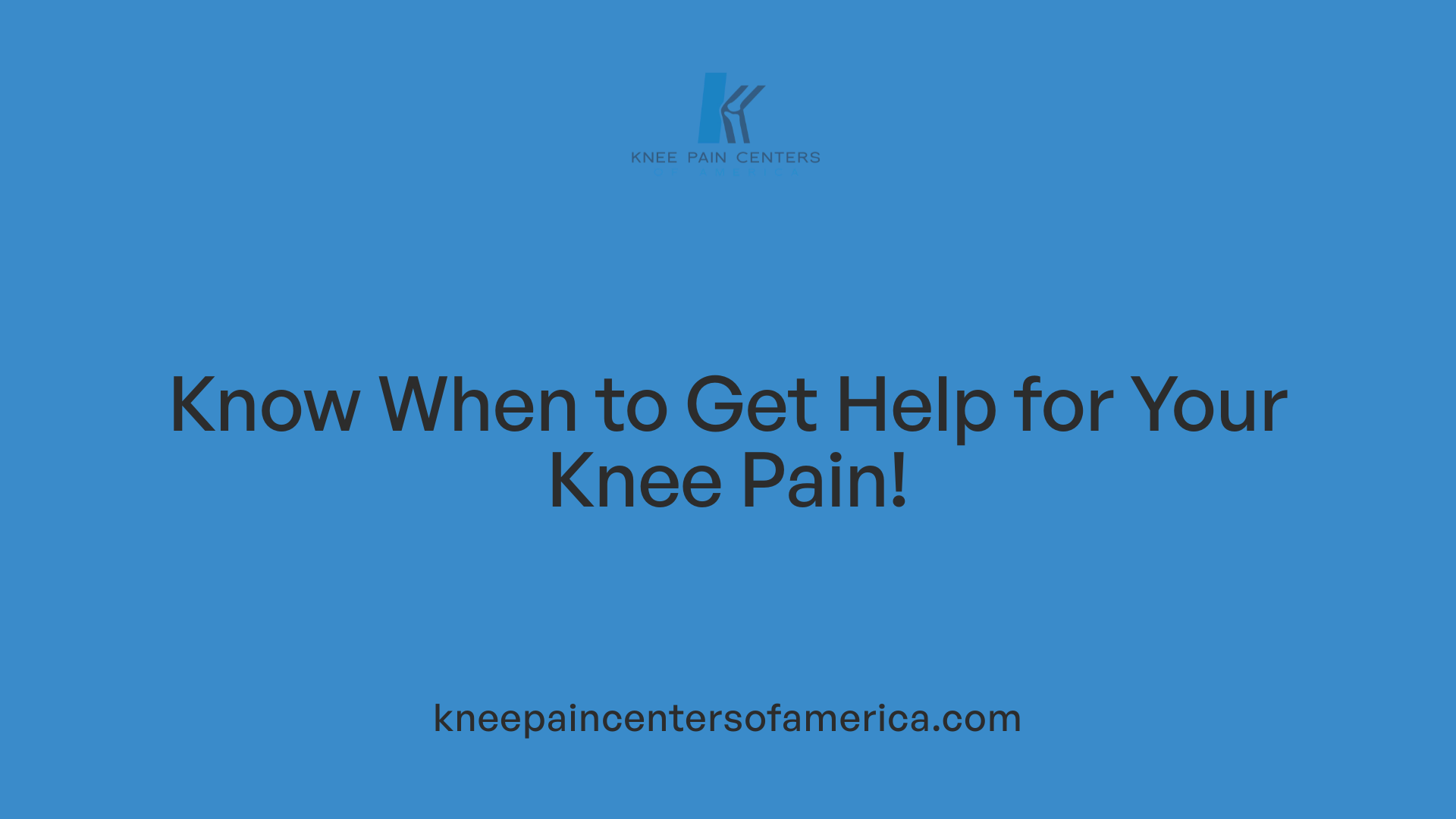 Know When to Get Help for Your Knee Pain!