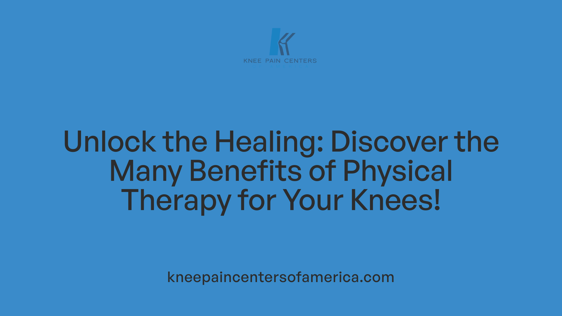 Unlock the Healing: Discover the Many Benefits of Physical Therapy for Your Knees!