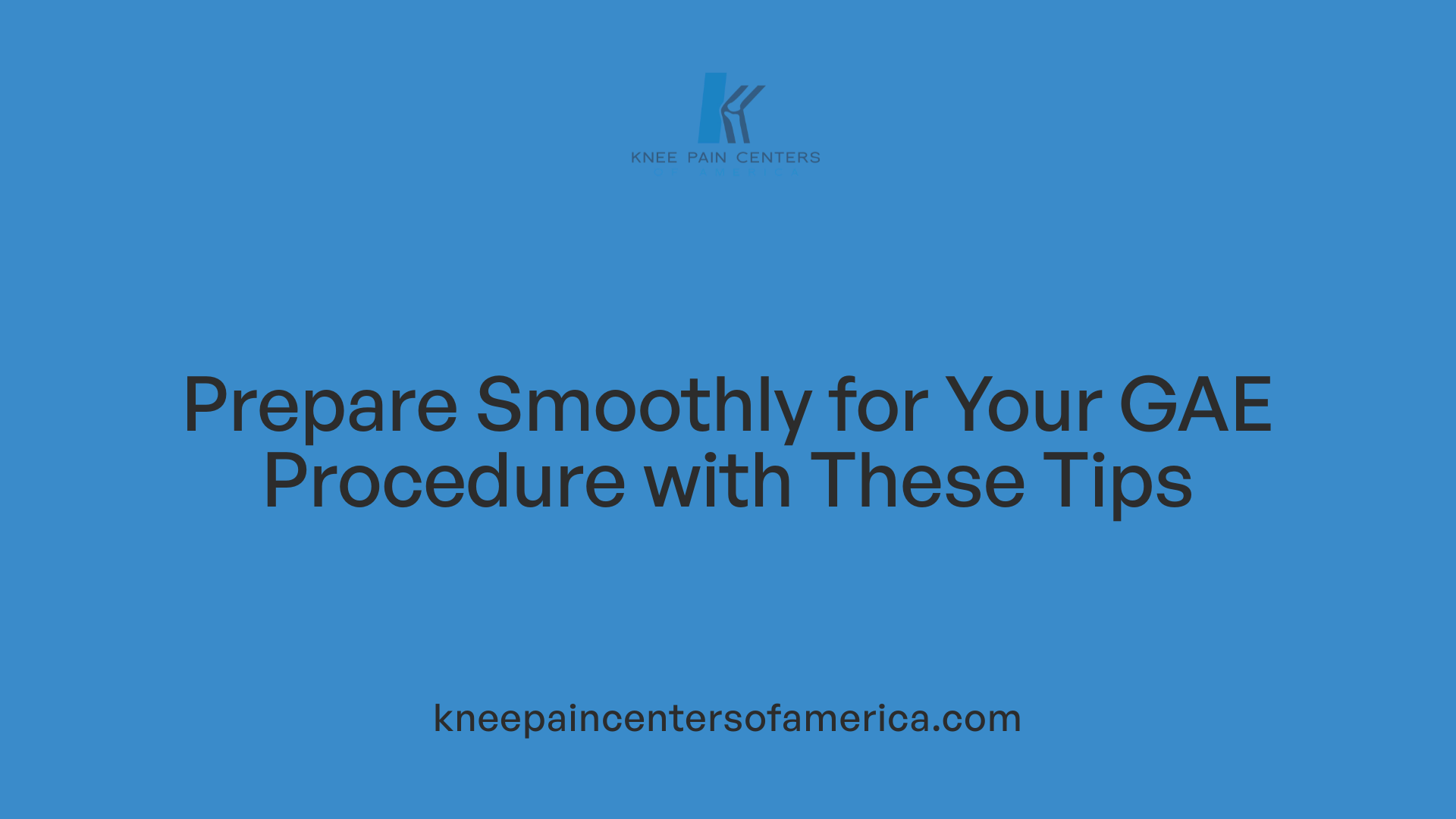 Prepare Smoothly for Your GAE Procedure with These Tips