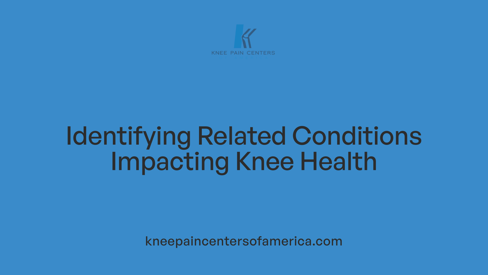 Identifying Related Conditions Impacting Knee Health