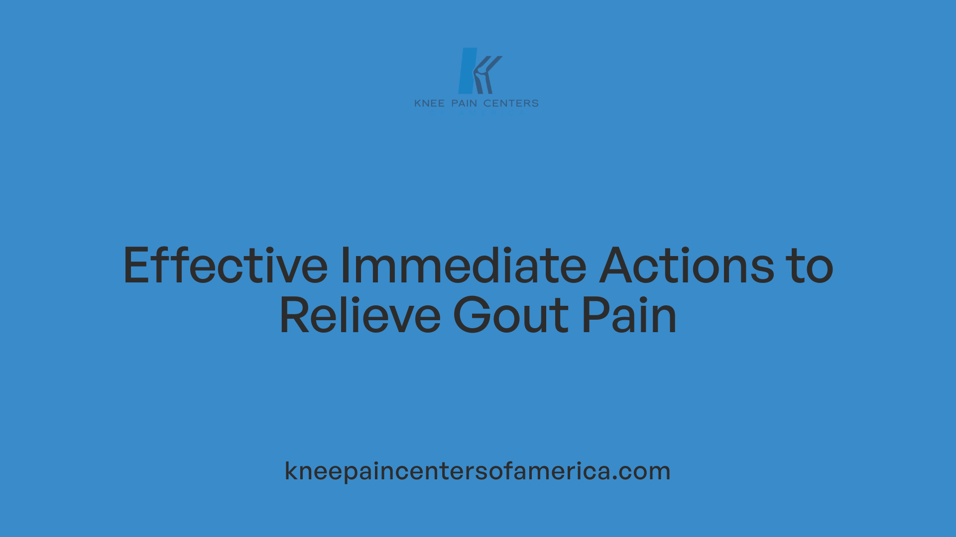 Effective Immediate Actions to Relieve Gout Pain