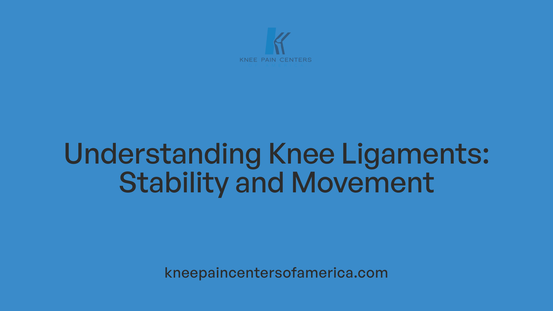 Understanding Knee Ligaments: Stability and Movement
