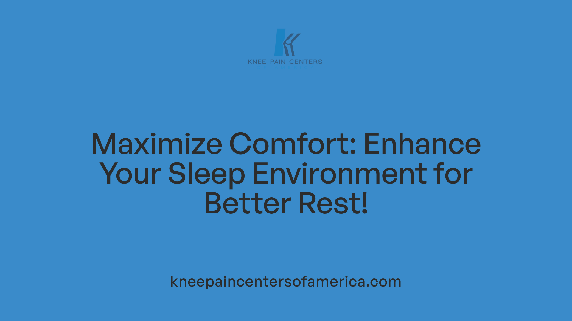 Maximize Comfort: Enhance Your Sleep Environment for Better Rest!