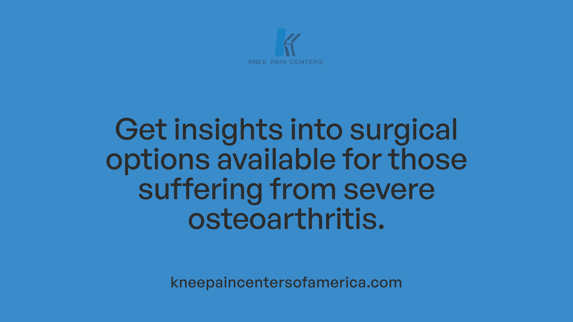 Get insights into surgical options available for those suffering from severe osteoarthritis.