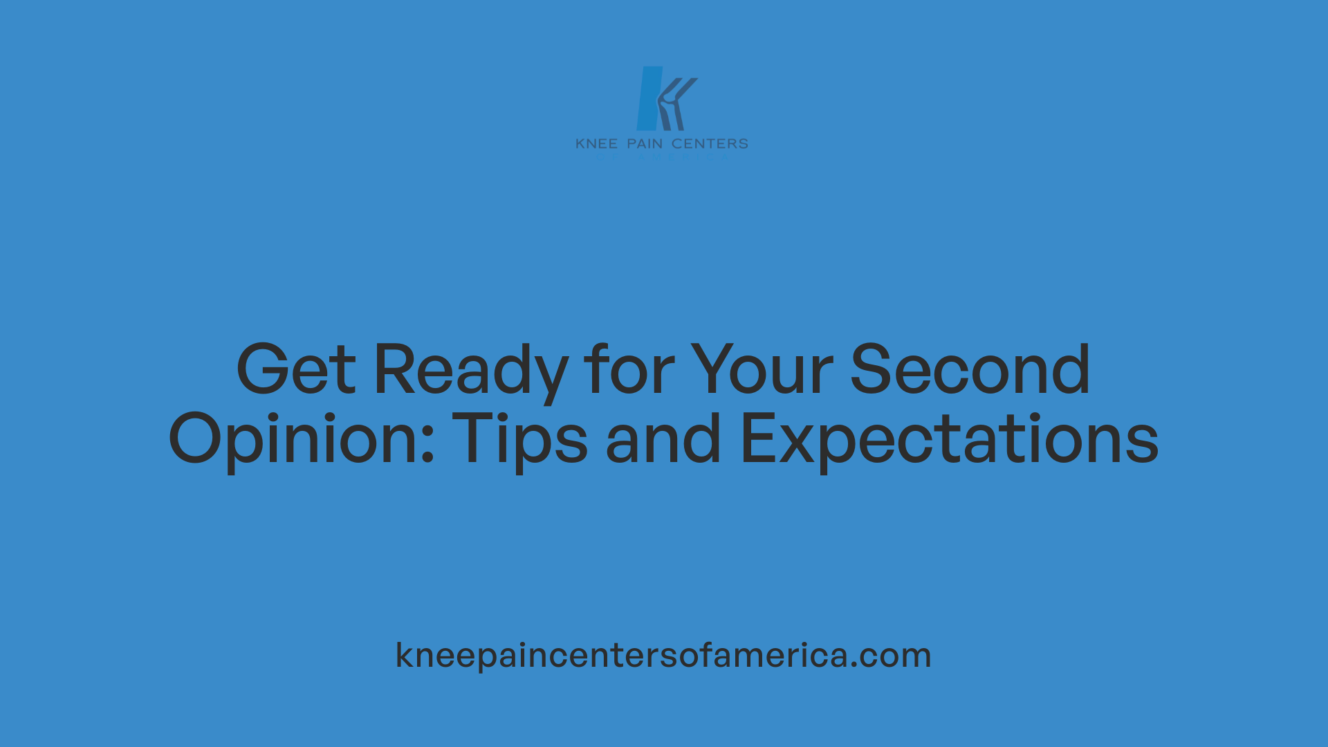 Get Ready for Your Second Opinion: Tips and Expectations
