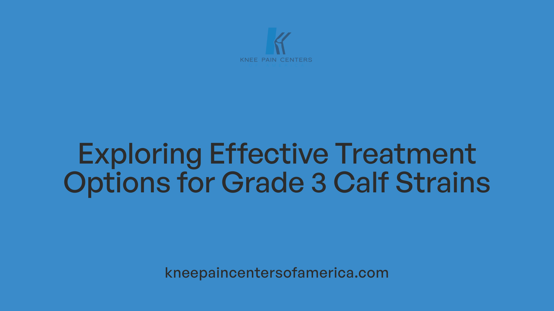 Exploring Effective Treatment Options for Grade 3 Calf Strains