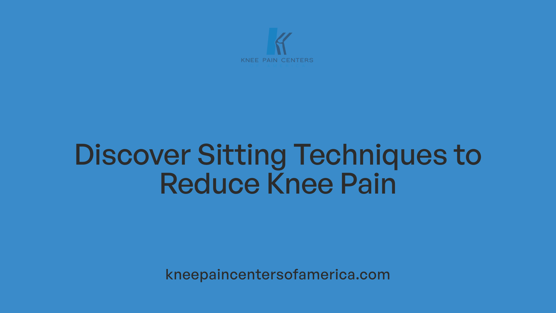 Discover Sitting Techniques to Reduce Knee Pain