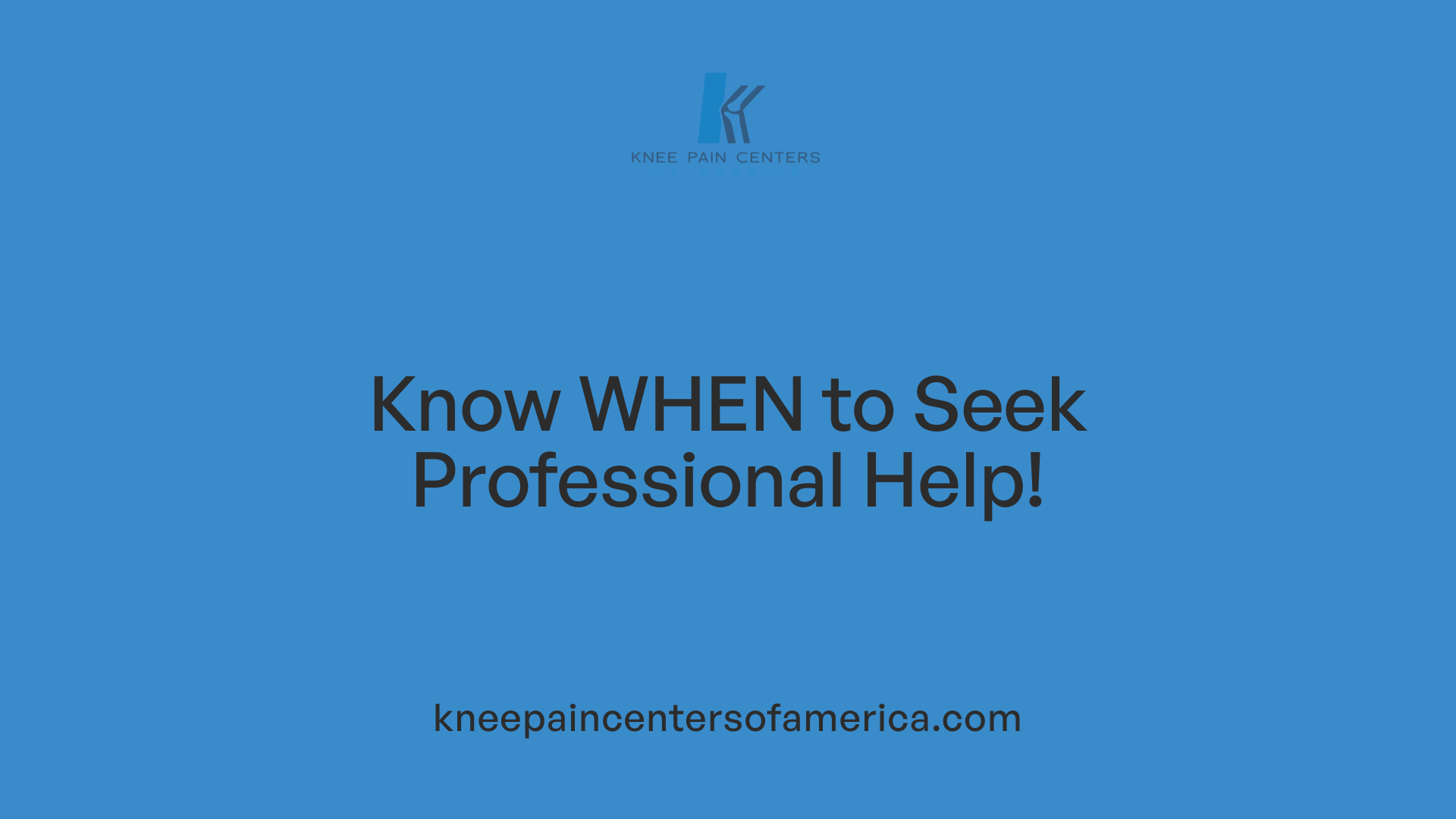 Know WHEN to Seek Professional Help!