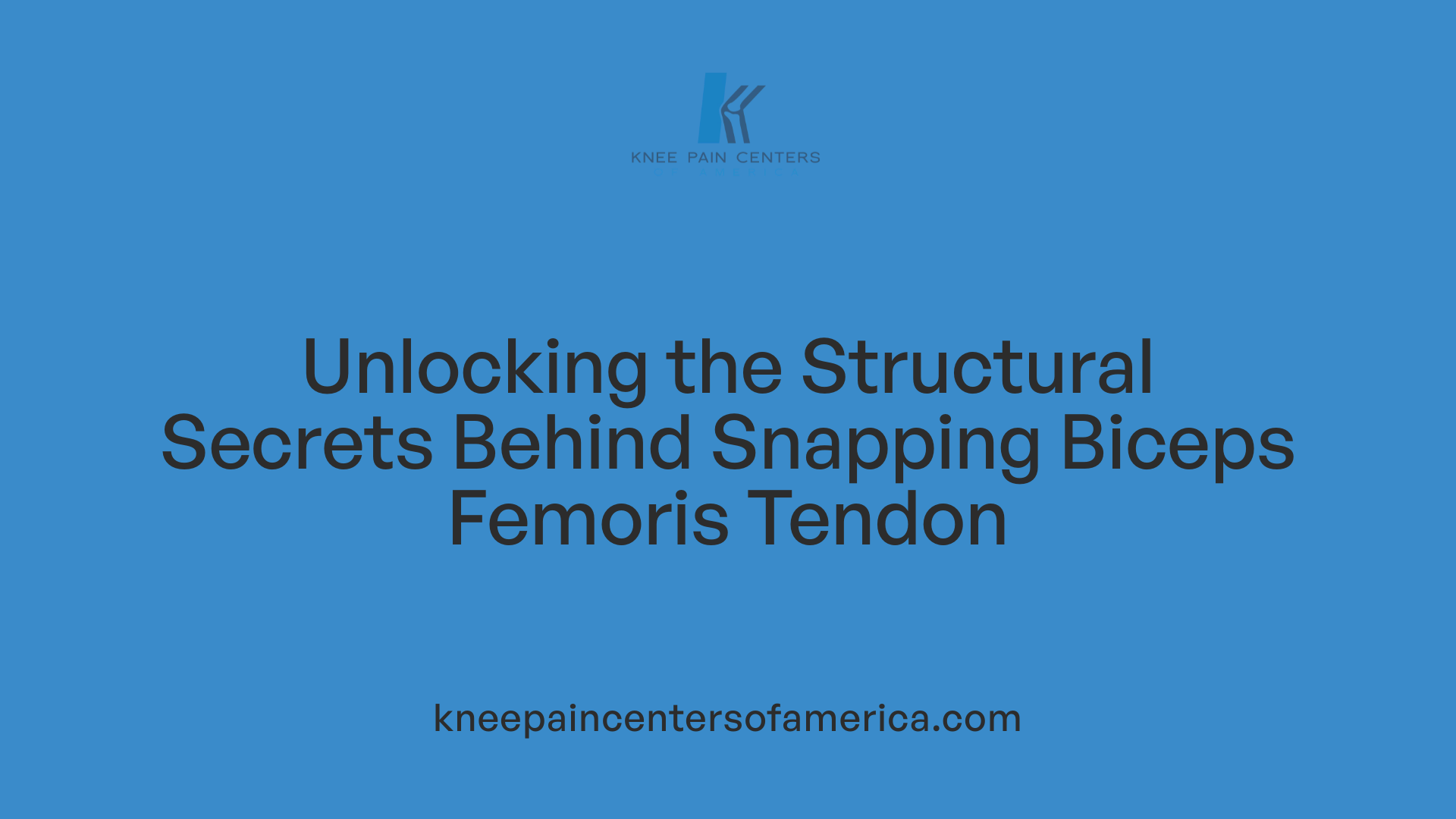 Unlocking the Structural Secrets Behind Snapping Biceps Femoris Tendon