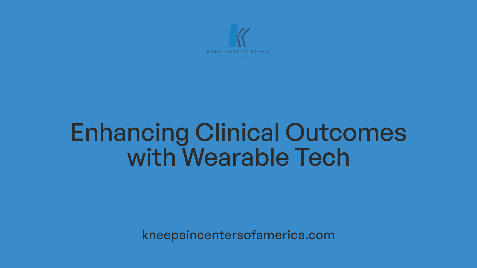 Enhancing Clinical Outcomes with Wearable Tech