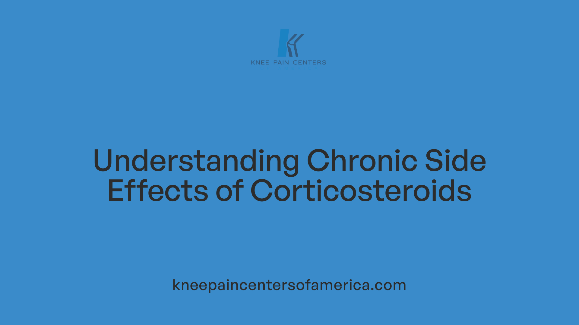 Understanding Chronic Side Effects of Corticosteroids