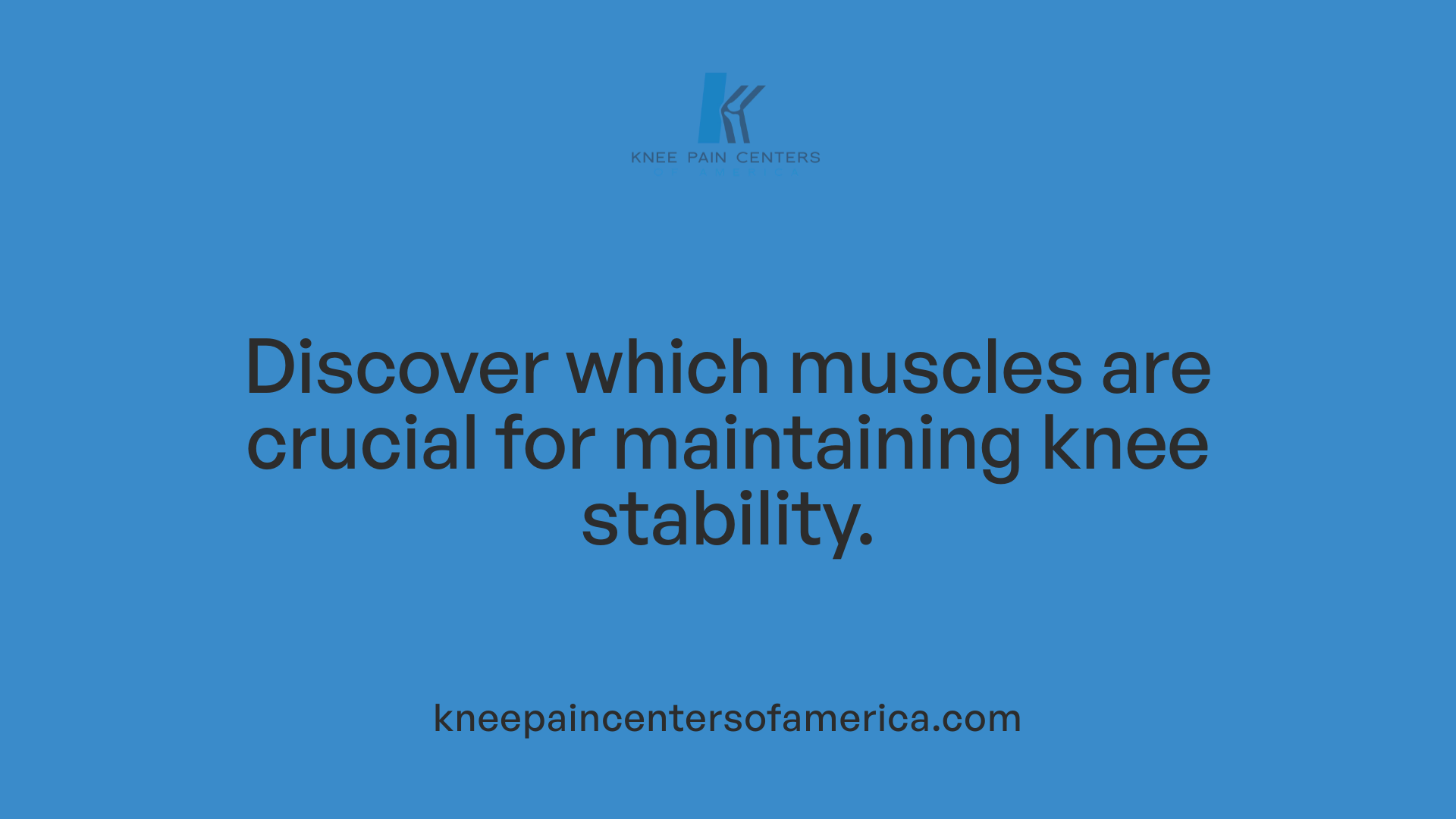 Discover which muscles are crucial for maintaining knee stability.
