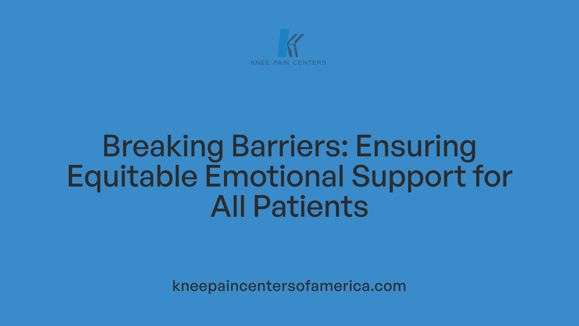Breaking Barriers: Ensuring Equitable Emotional Support for All Patients