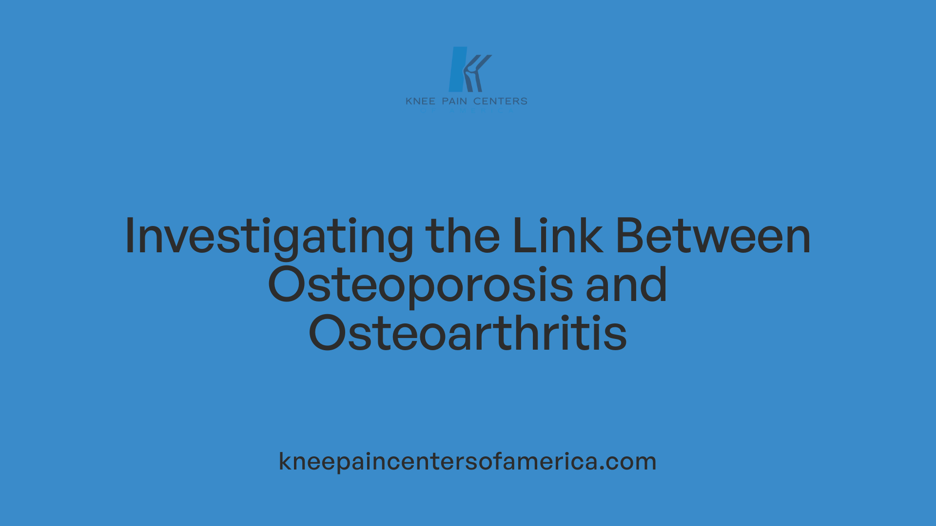 Investigating the Link Between Osteoporosis and Osteoarthritis