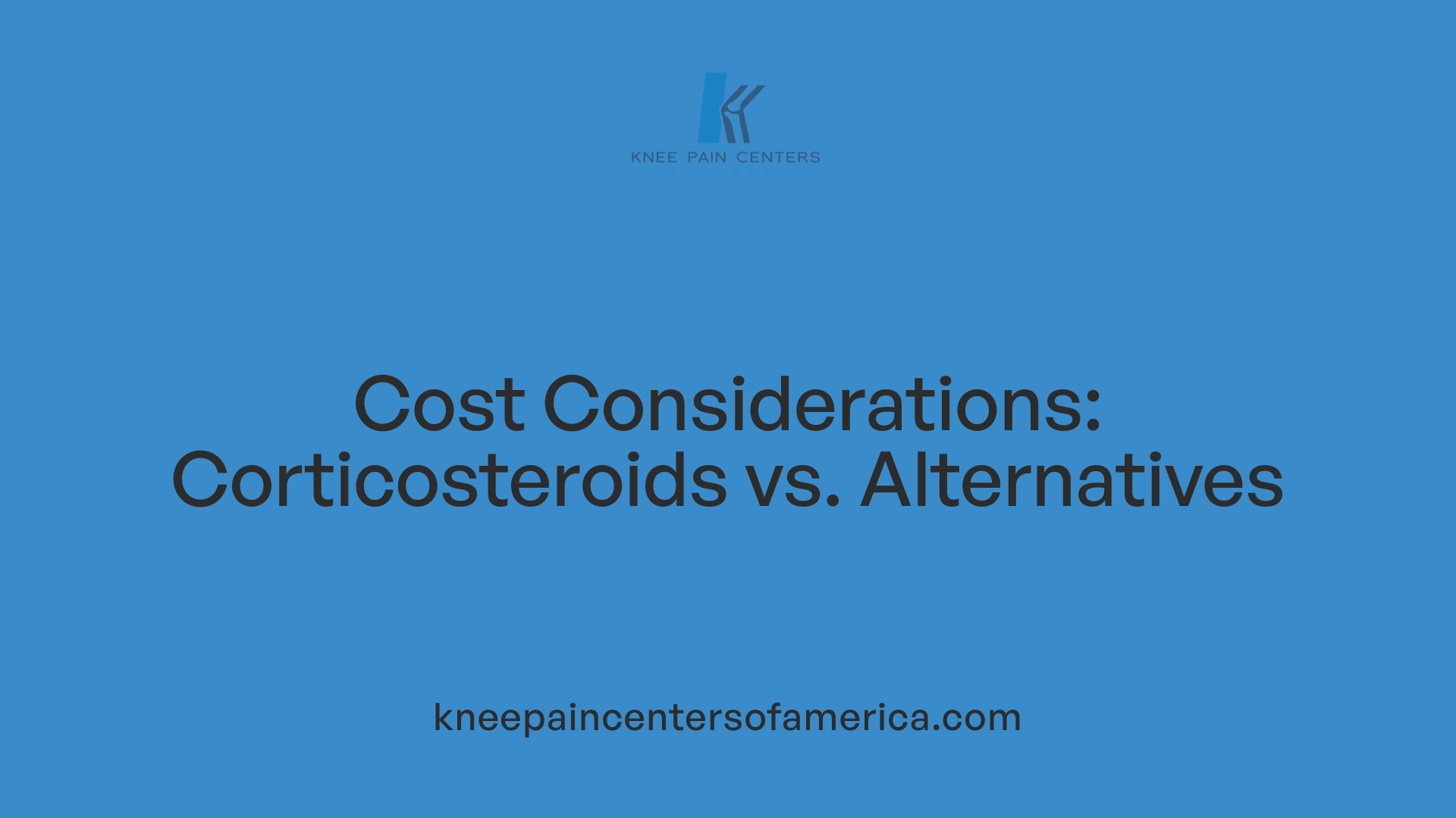 Cost Considerations: Corticosteroids vs. Alternatives