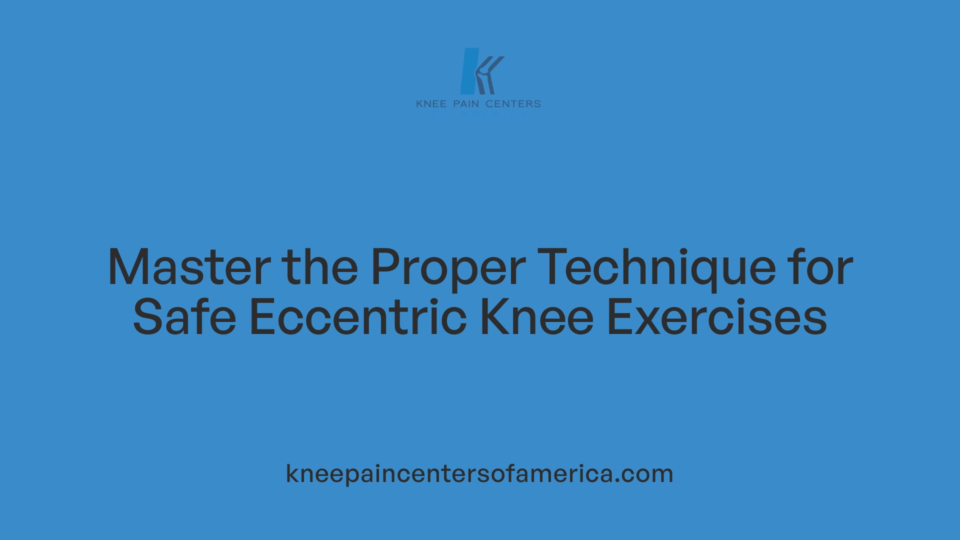 Master the Proper Technique for Safe Eccentric Knee Exercises