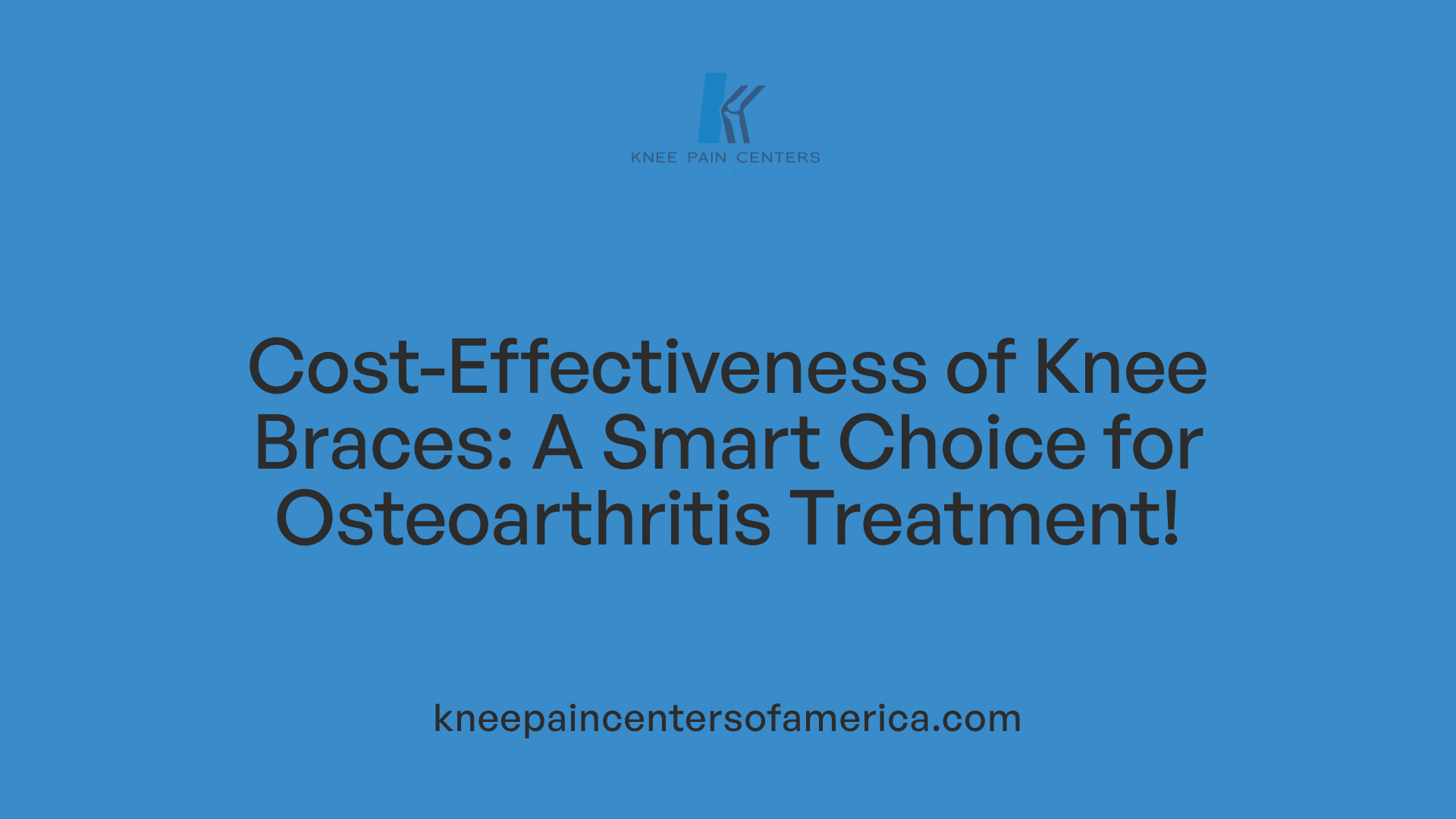Cost-Effectiveness of Knee Braces: A Smart Choice for Osteoarthritis Treatment!