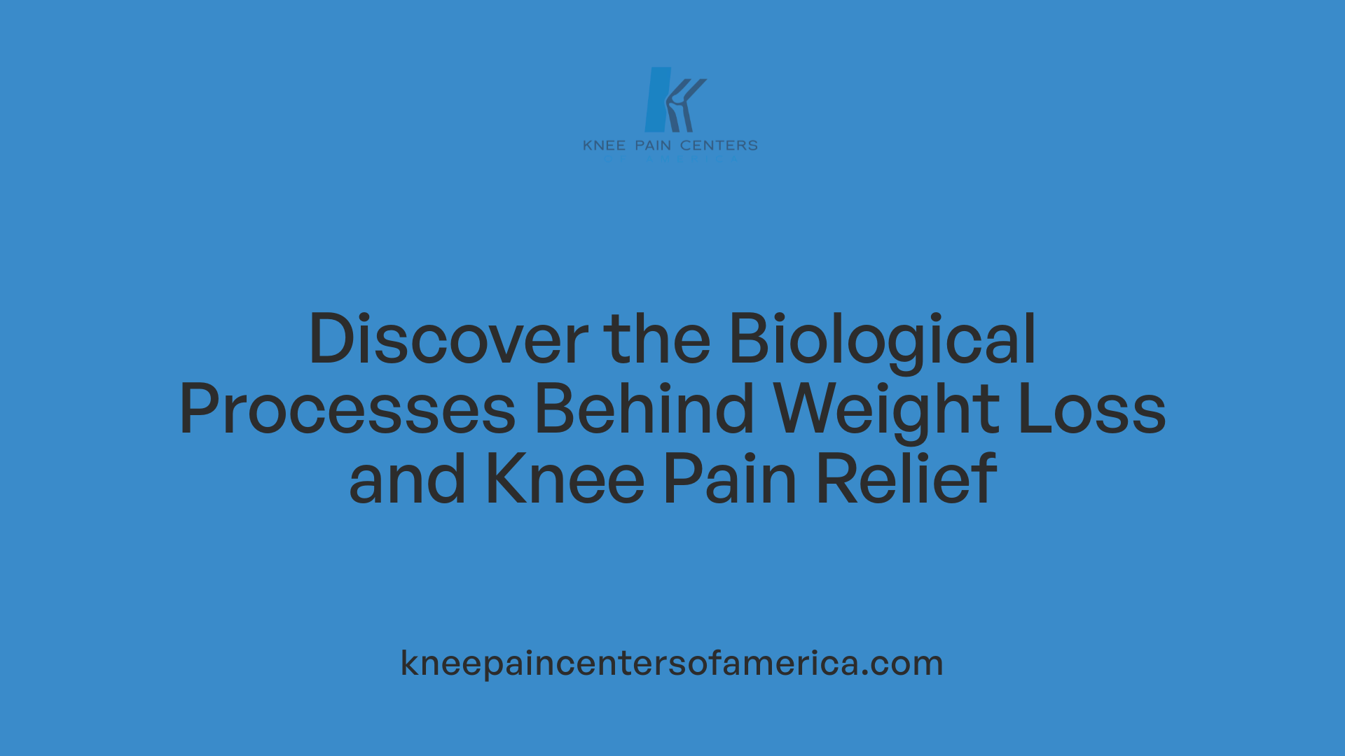 Discover the Biological Processes Behind Weight Loss and Knee Pain Relief