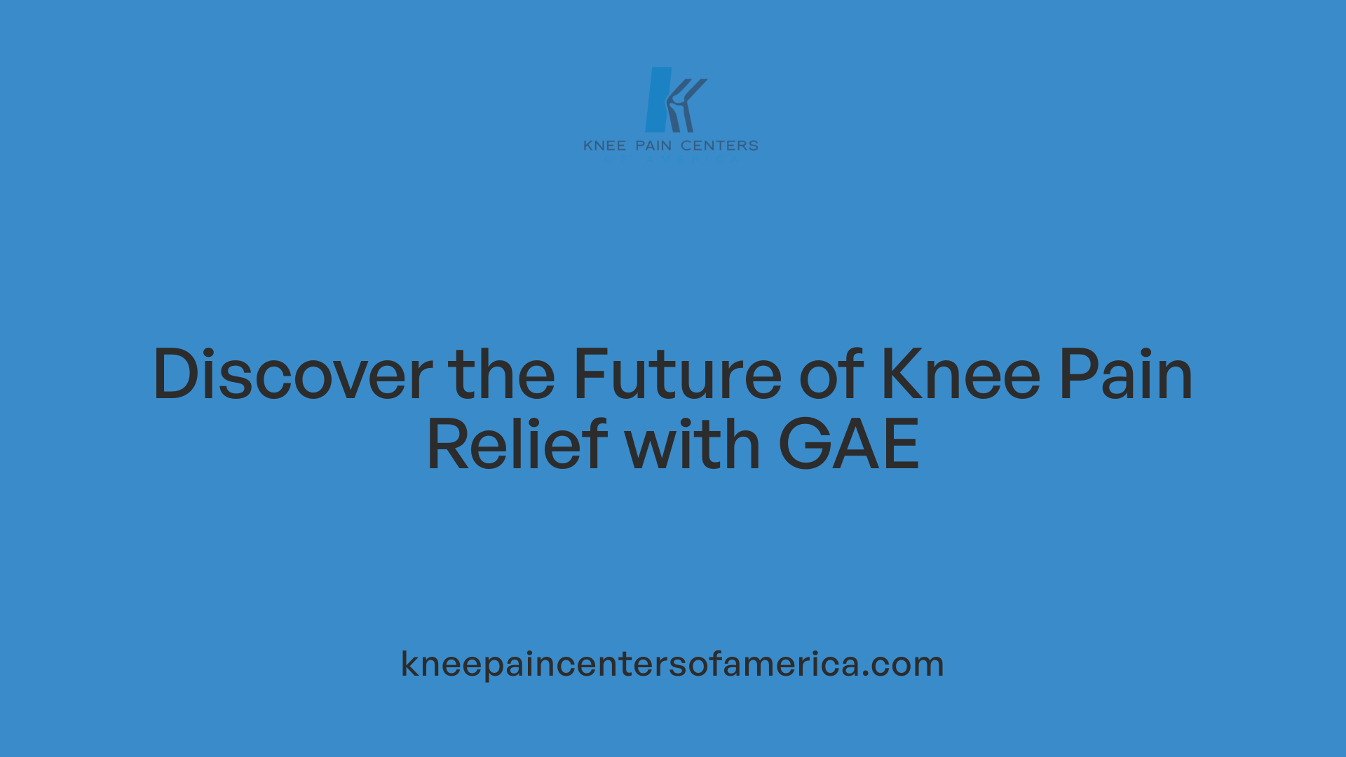 Discover the Future of Knee Pain Relief with GAE