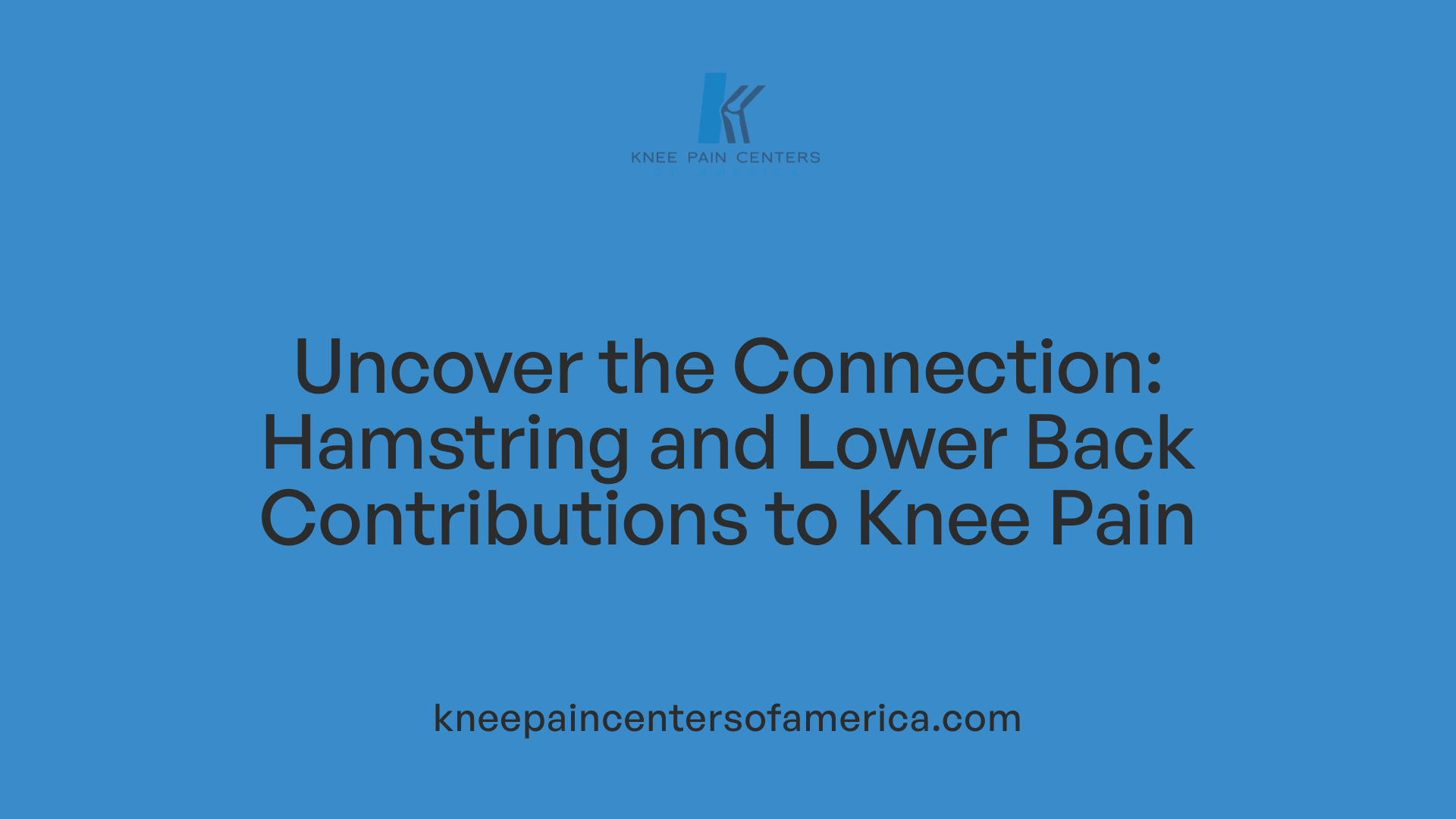 Uncover the Connection: Hamstring and Lower Back Contributions to Knee Pain