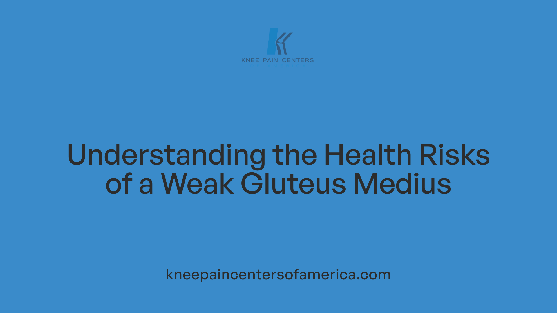 Understanding the Health Risks of a Weak Gluteus Medius