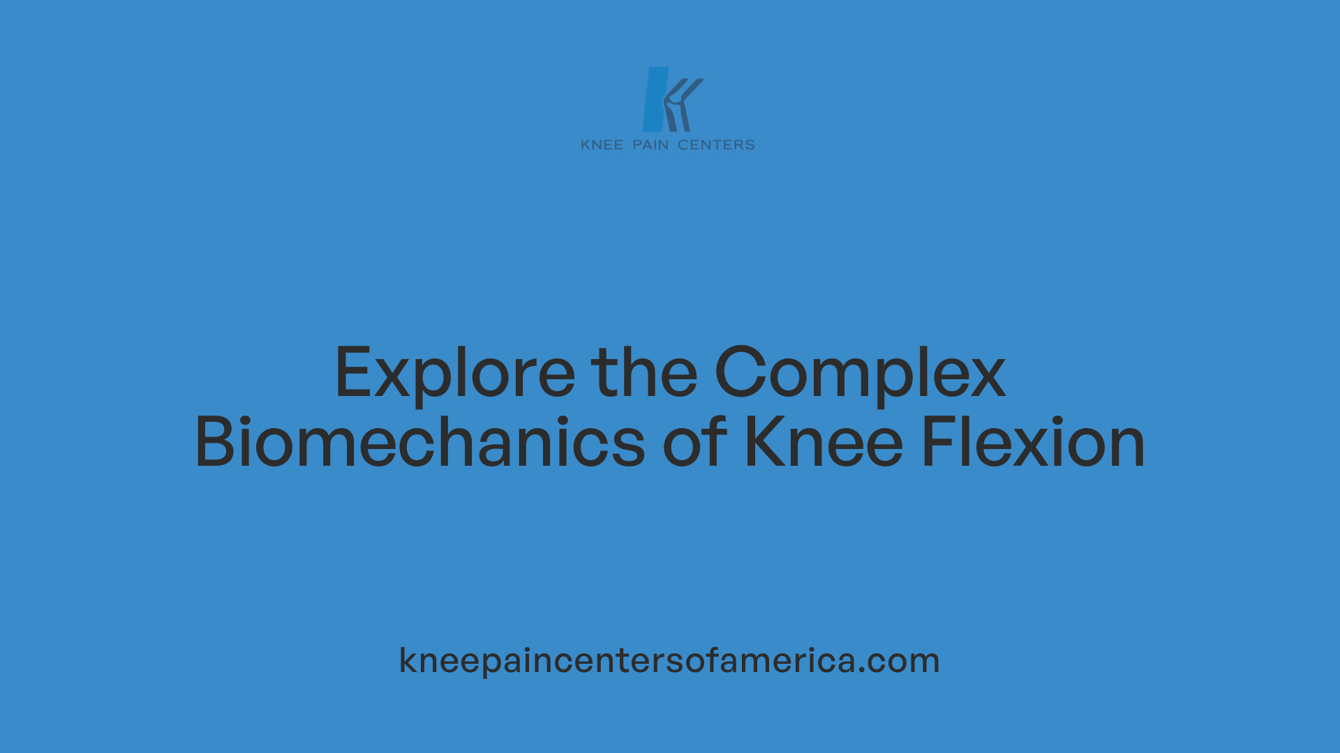 Explore the Complex Biomechanics of Knee Flexion