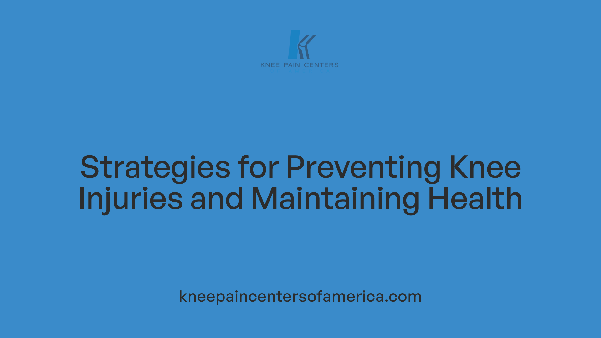 Strategies for Preventing Knee Injuries and Maintaining Health
