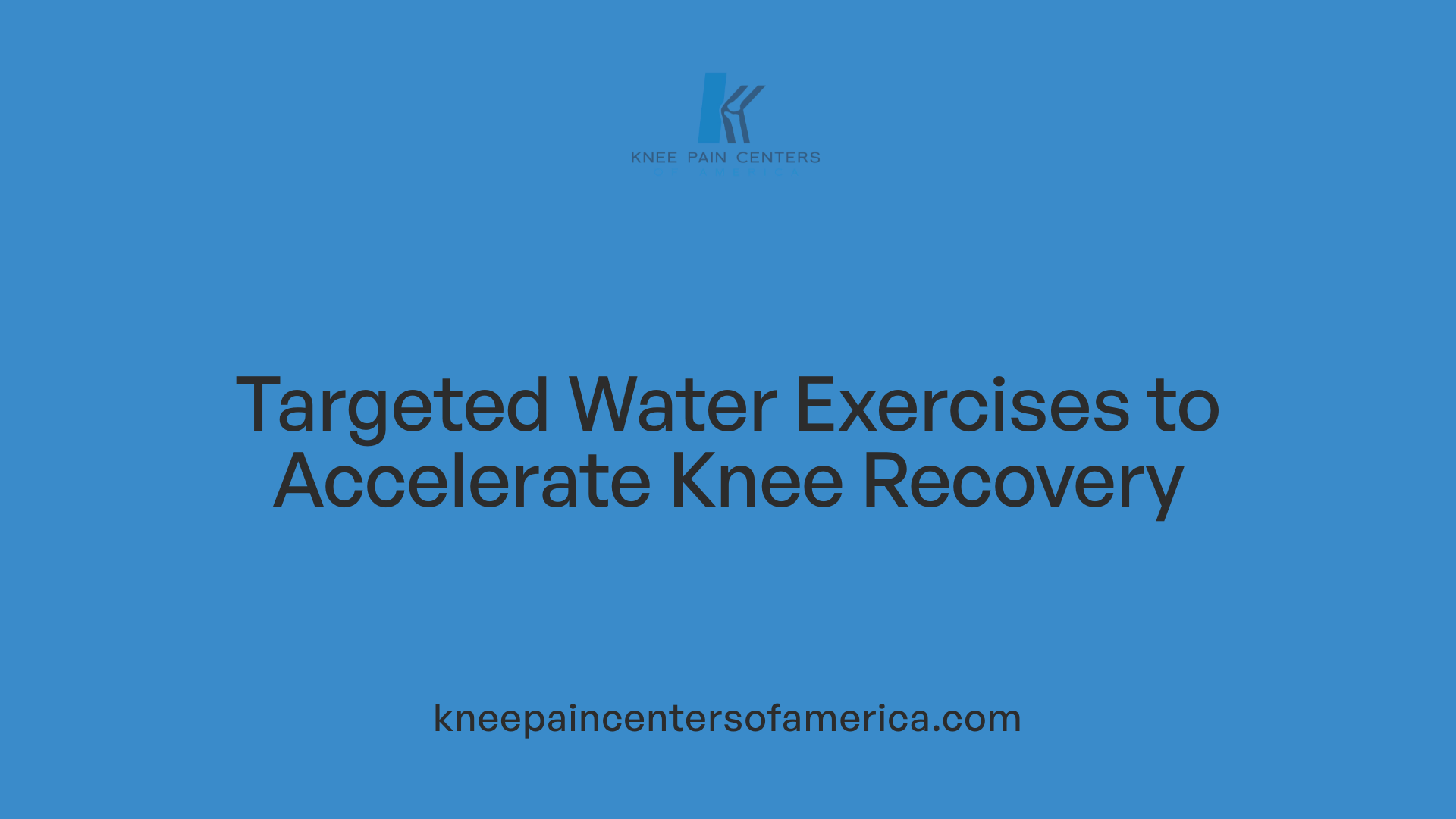 Targeted Water Exercises to Accelerate Knee Recovery