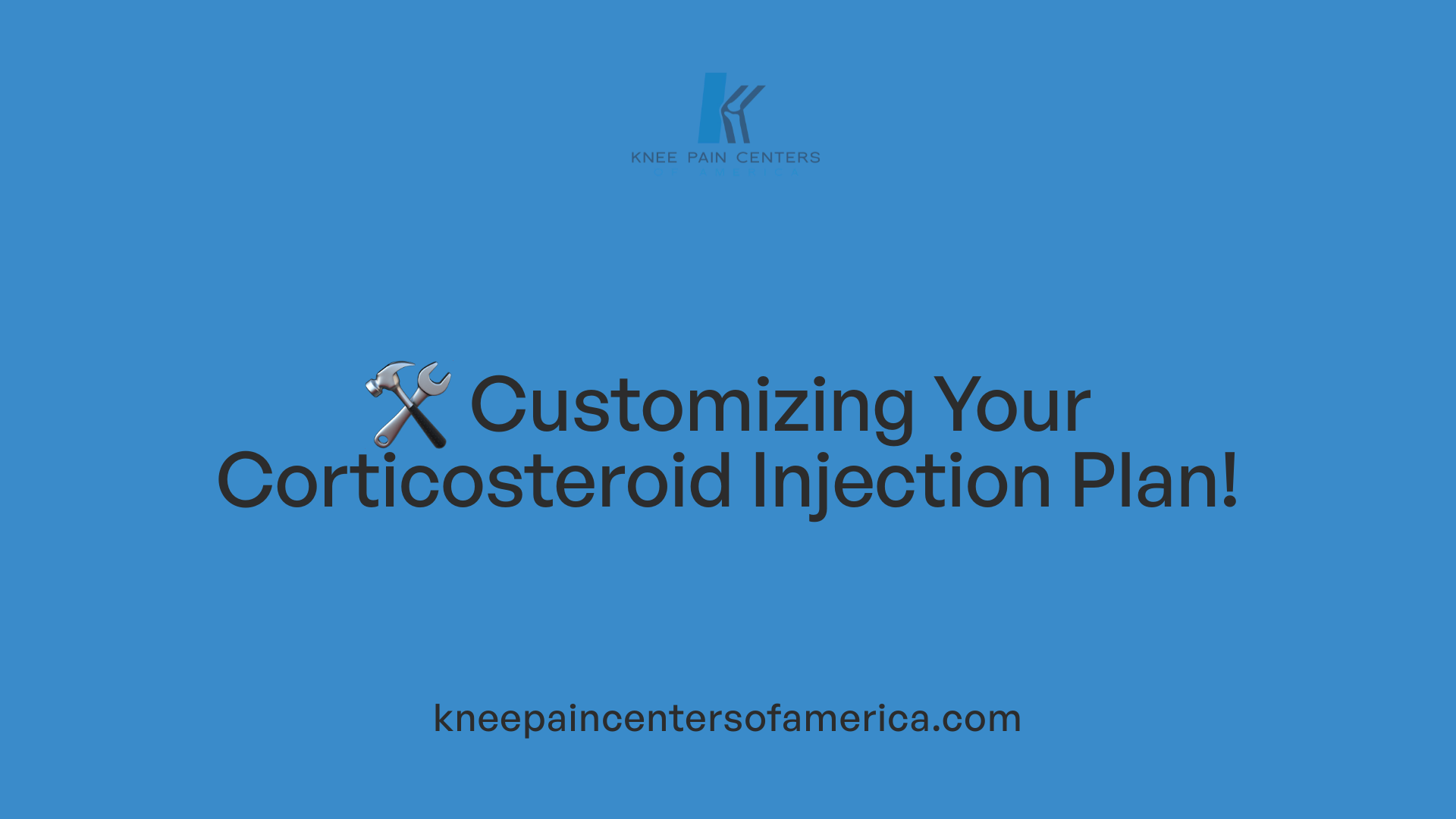 🛠️ Customizing Your Corticosteroid Injection Plan!