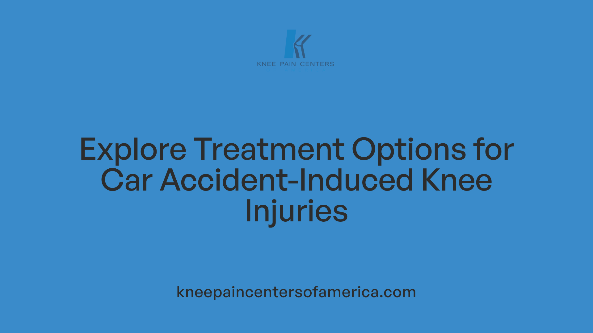 Explore Treatment Options for Car Accident-Induced Knee Injuries
