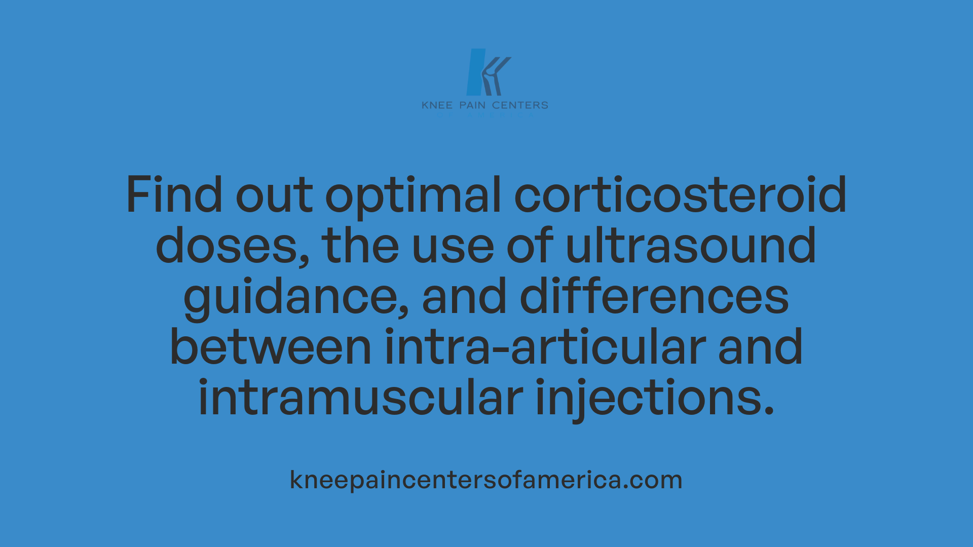 Find out optimal corticosteroid doses, the use of ultrasound guidance, and differences between intra-articular and intramuscular injections.