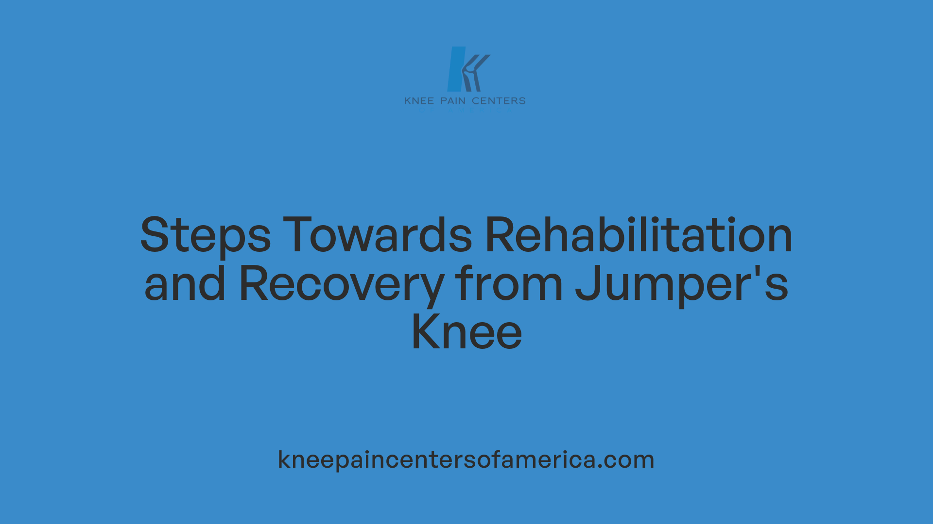 Steps Towards Rehabilitation and Recovery from Jumper's Knee