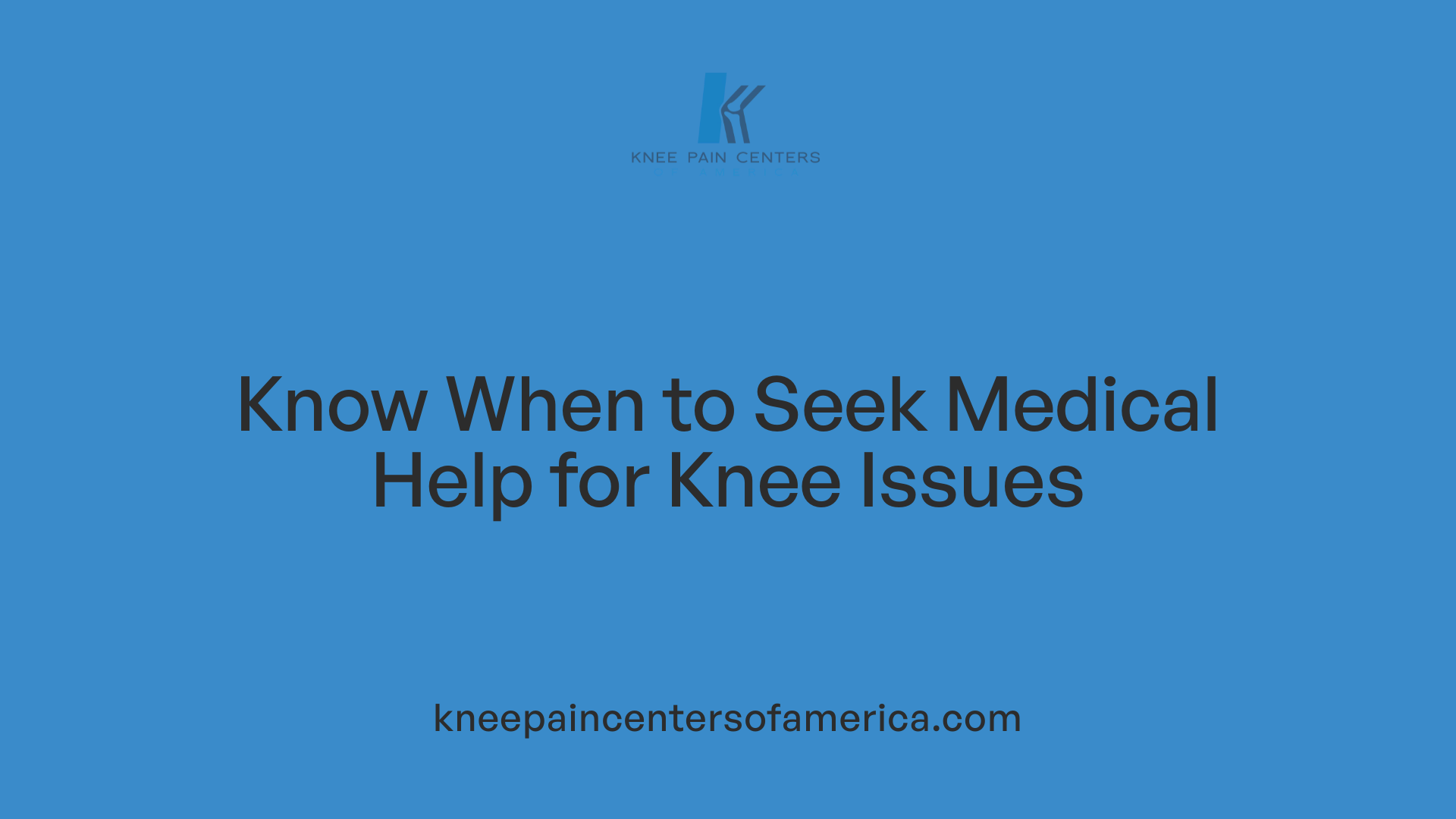Know When to Seek Medical Help for Knee Issues