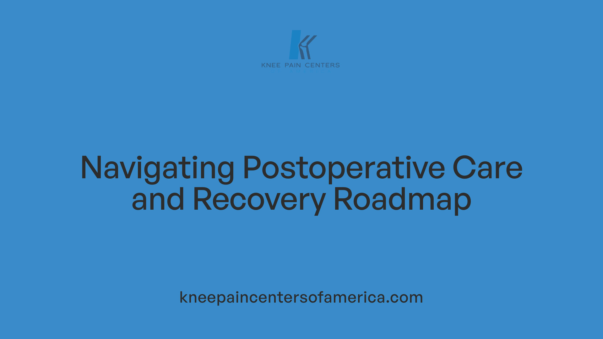 Navigating Postoperative Care and Recovery Roadmap