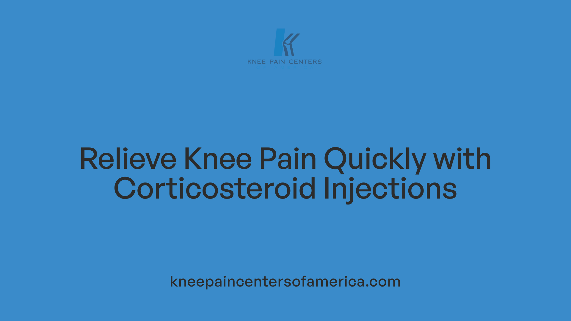 Relieve Knee Pain Quickly with Corticosteroid Injections