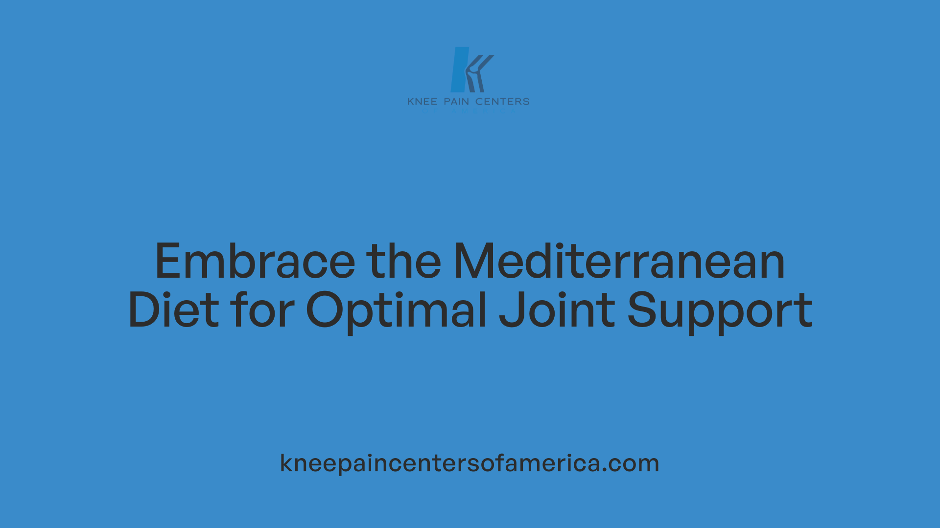 Embrace the Mediterranean Diet for Optimal Joint Support