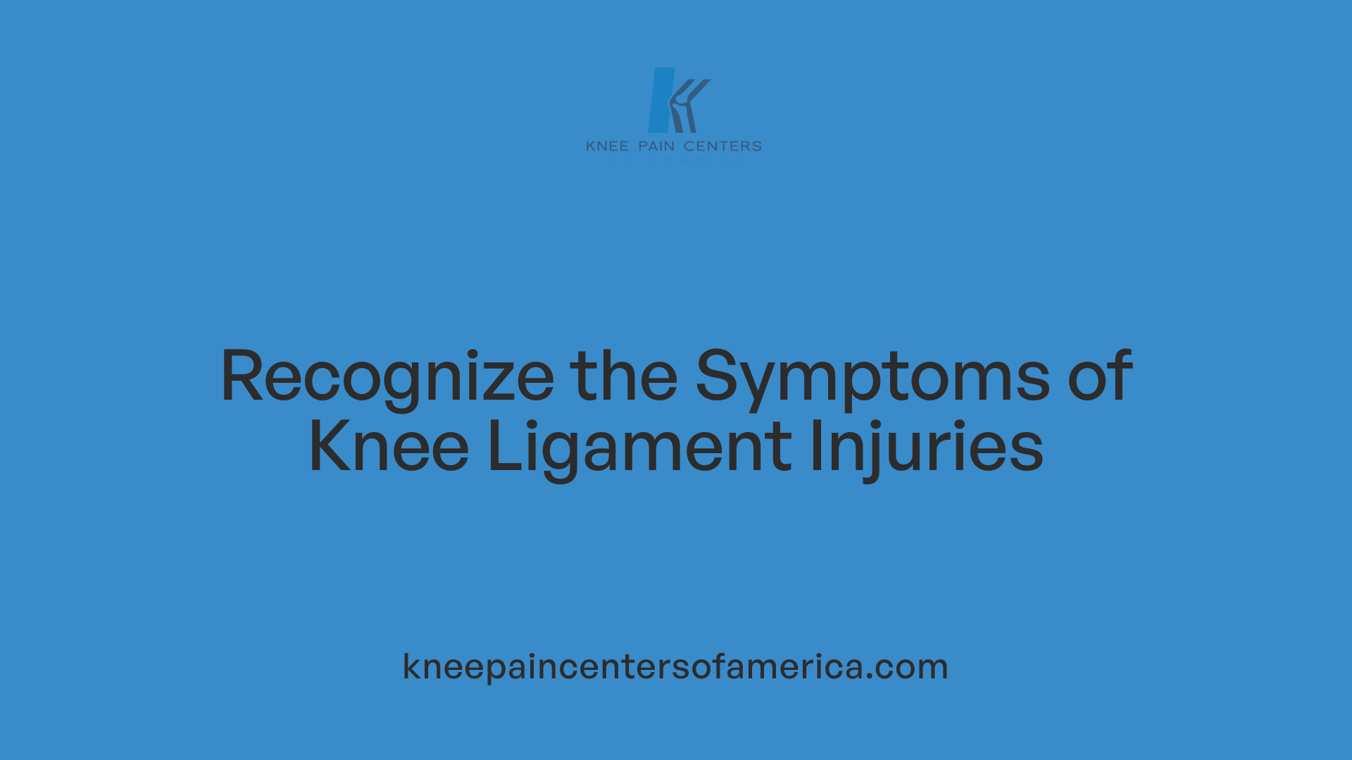Recognize the Symptoms of Knee Ligament Injuries