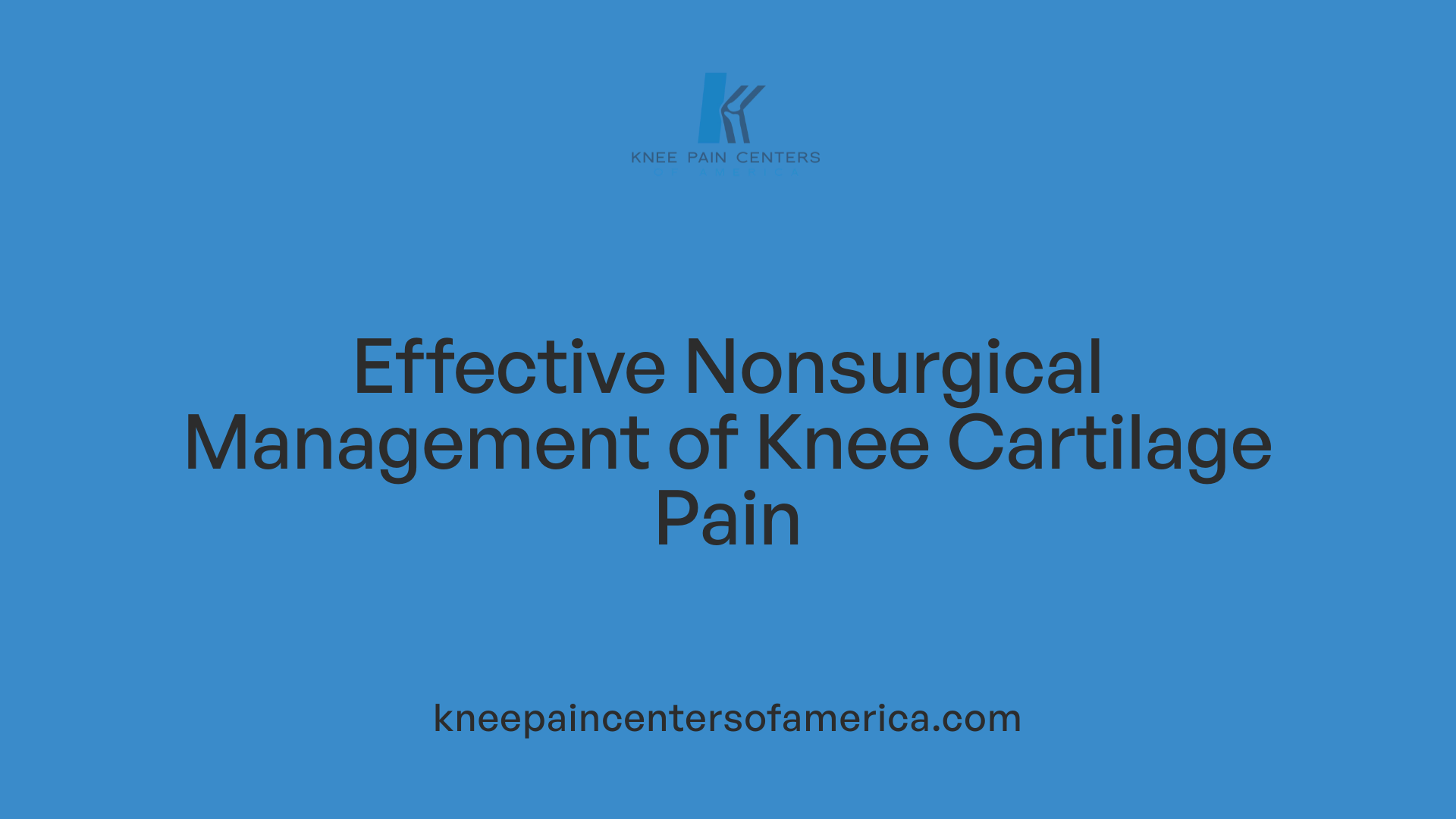 Effective Nonsurgical Management of Knee Cartilage Pain