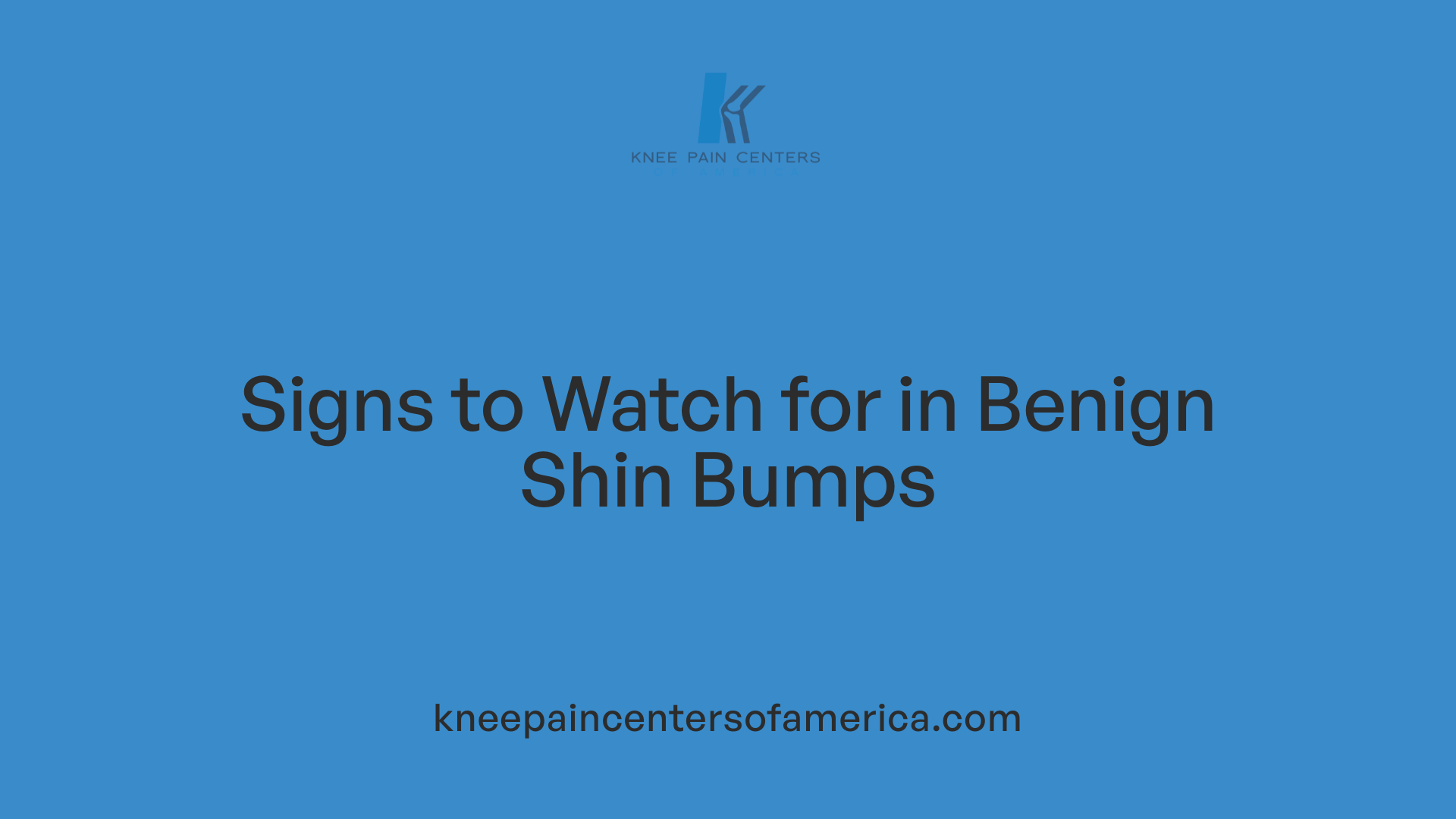 Signs to Watch for in Benign Shin Bumps