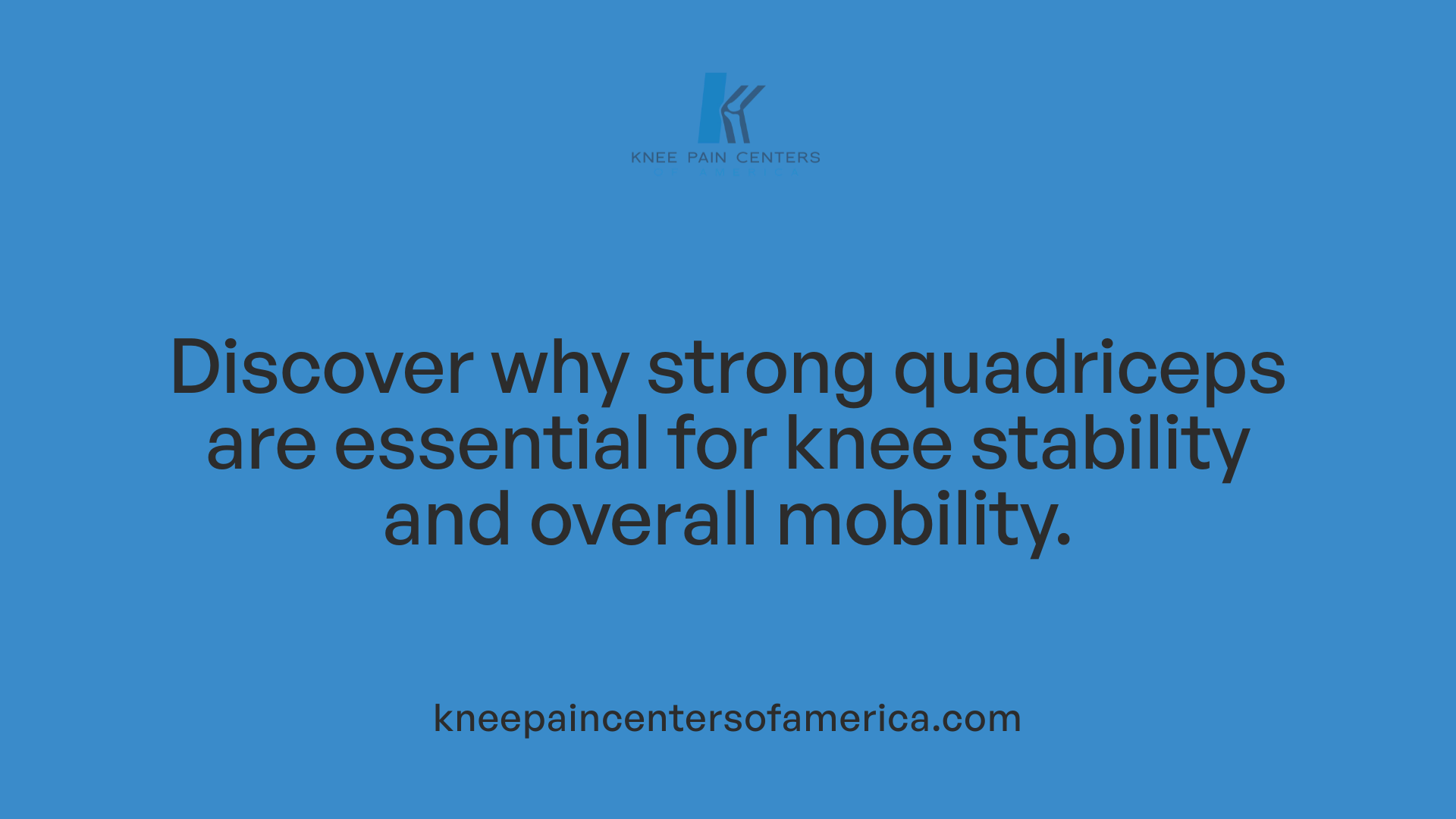 Discover why strong quadriceps are essential for knee stability and overall mobility.